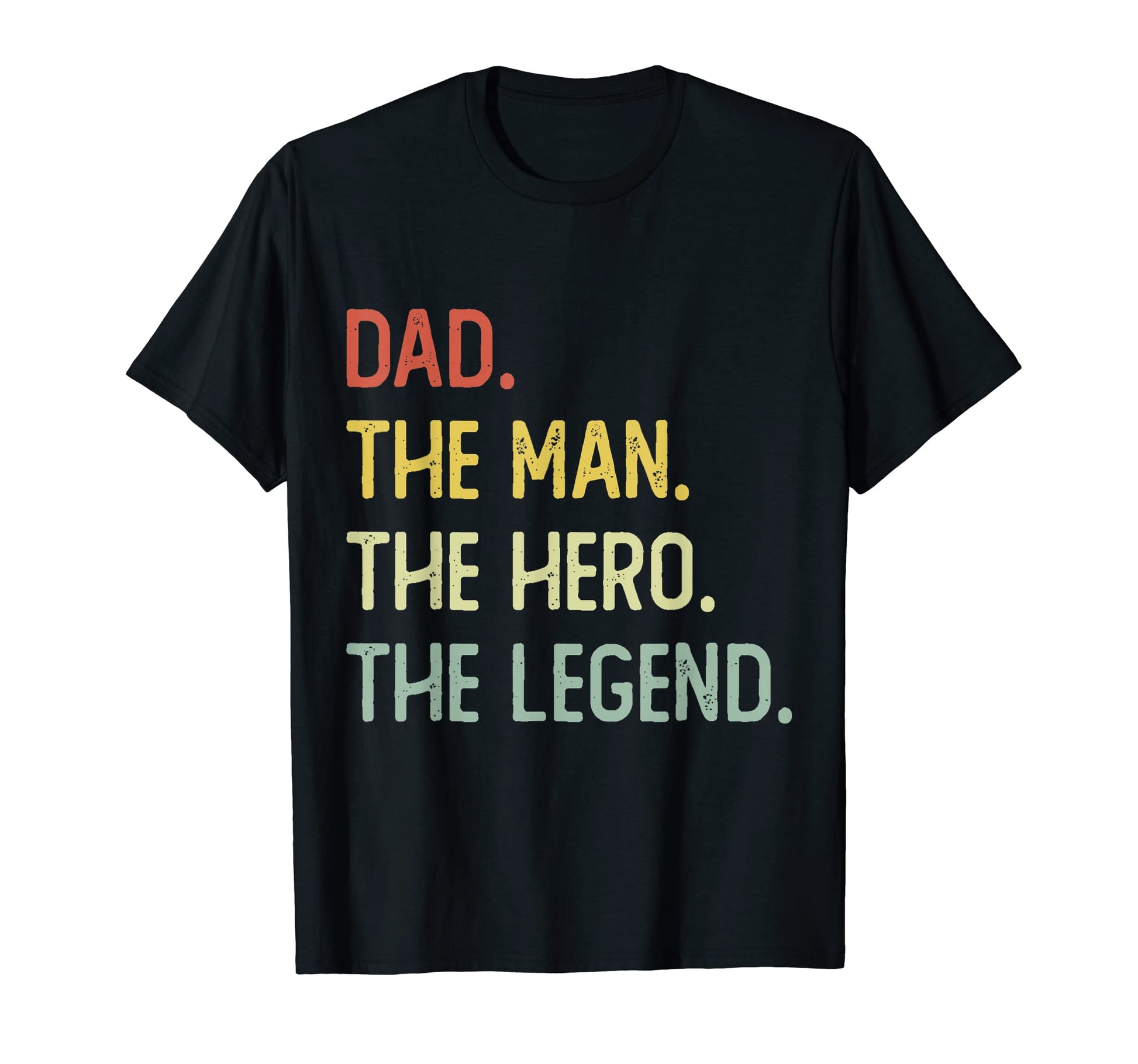 Dad Hero Legend T-Shirt - Fun Novelty Design Men Women - T-Shirt, Sweatshirt, Hoodie
