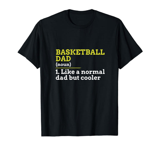 Basketball Dad Like Normal Dad But T-Shirt - Aesthetic Graphic for Adults - T-Shirt, Sweatshirt, Hoodie