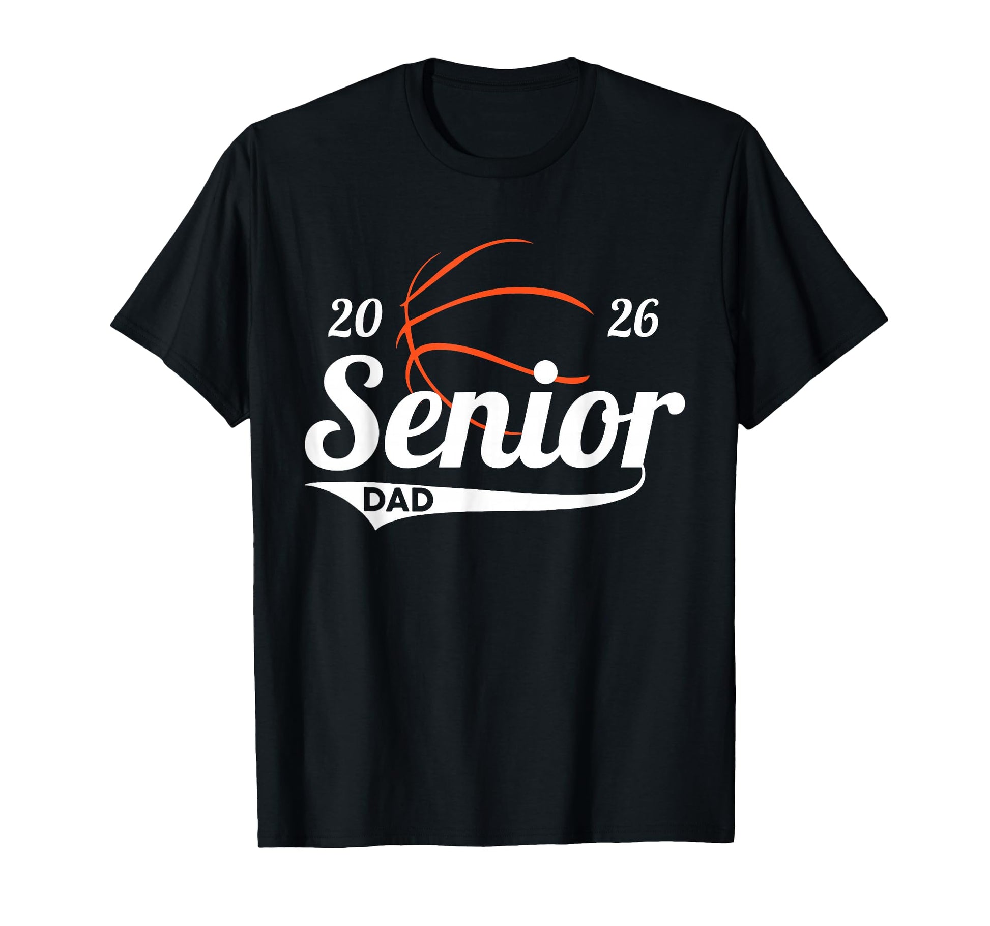Senior Basketball Dad Class 2026 T-Shirt - Minimalist Print for Adults - T-Shirt, Sweatshirt, Hoodie