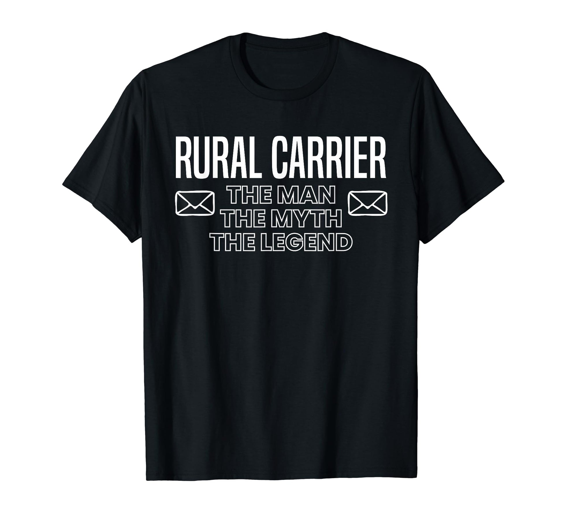 Rural Carrier Myth Legend Dad T-Shirt - Minimalist Print Men Women - T-Shirt, Sweatshirt, Hoodie