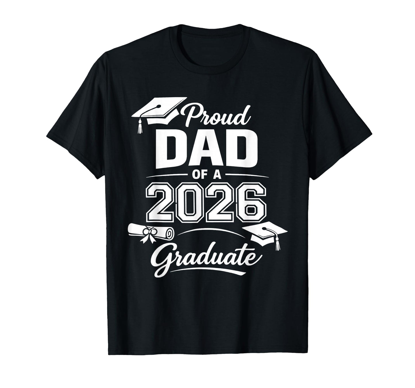 Proud Dad 2026 Graduate Senior Class T-Shirt - Aesthetic Graphic Unisex - T-Shirt, Sweatshirt, Hoodie