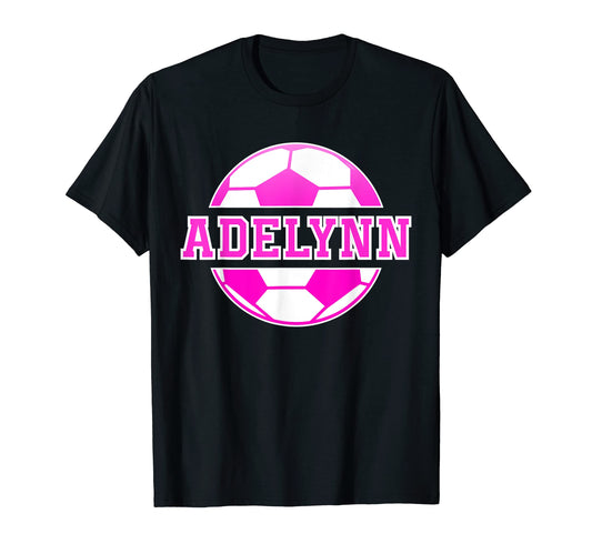 Adelynn Name Soccer Play Football T-Shirt - Fun Novelty Design Unisex - T-Shirt, Sweatshirt, Hoodie