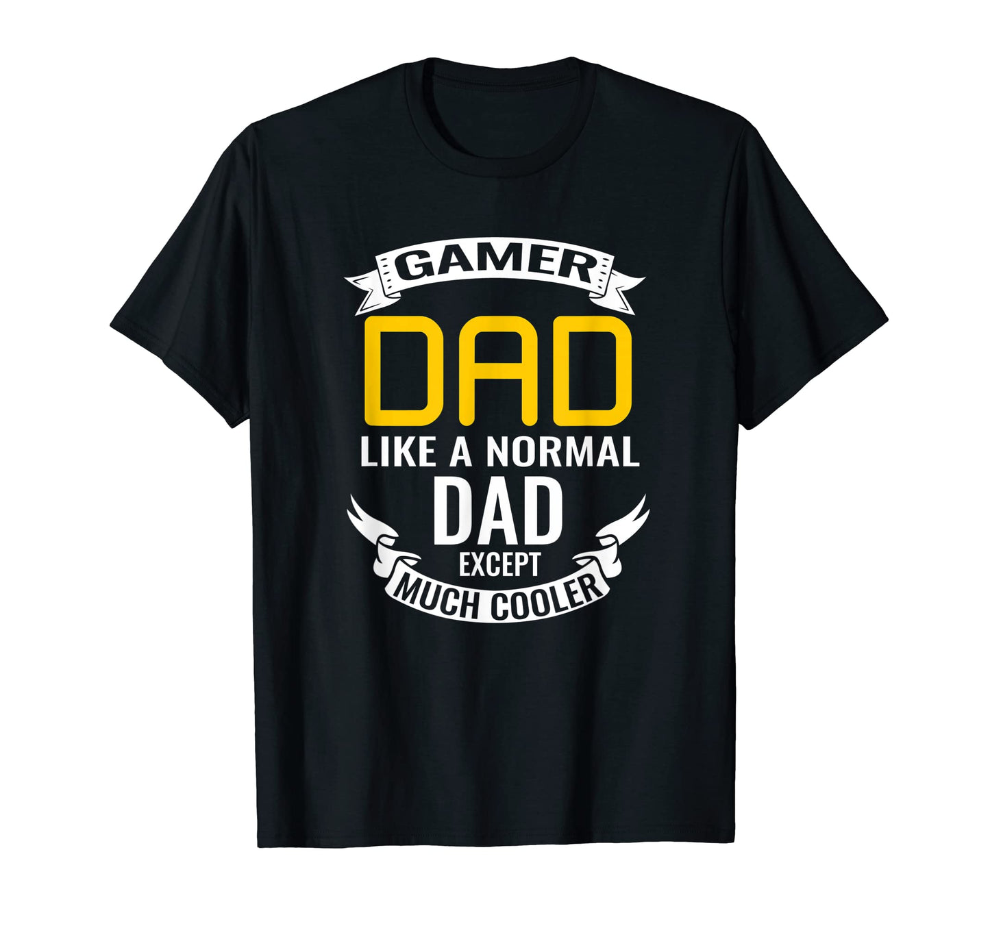 Gamer Dad Like Normal Dad Funny T-Shirt - Casual Everyday Wear for Adults - T-Shirt, Sweatshirt, Hoodie