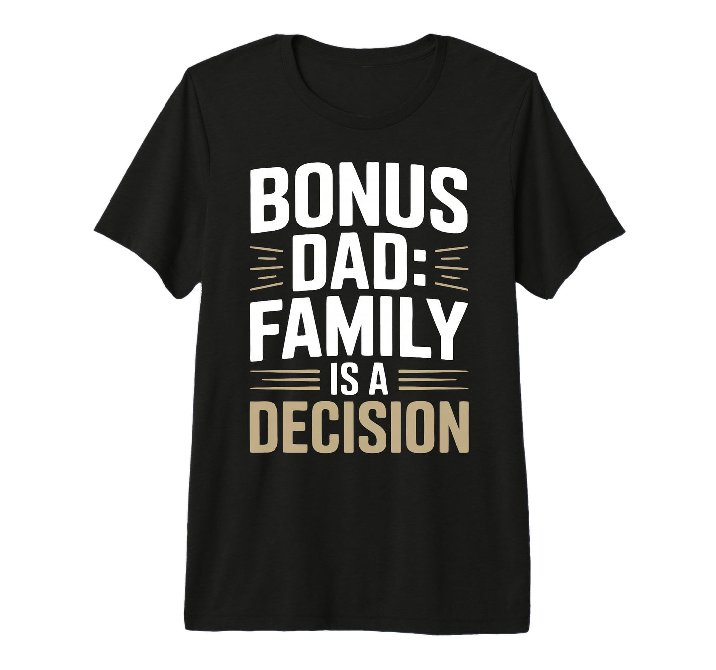 Bonus Dad Step Parent Family T-Shirt - Aesthetic Graphic Men Women - T-Shirt, Sweatshirt, Hoodie