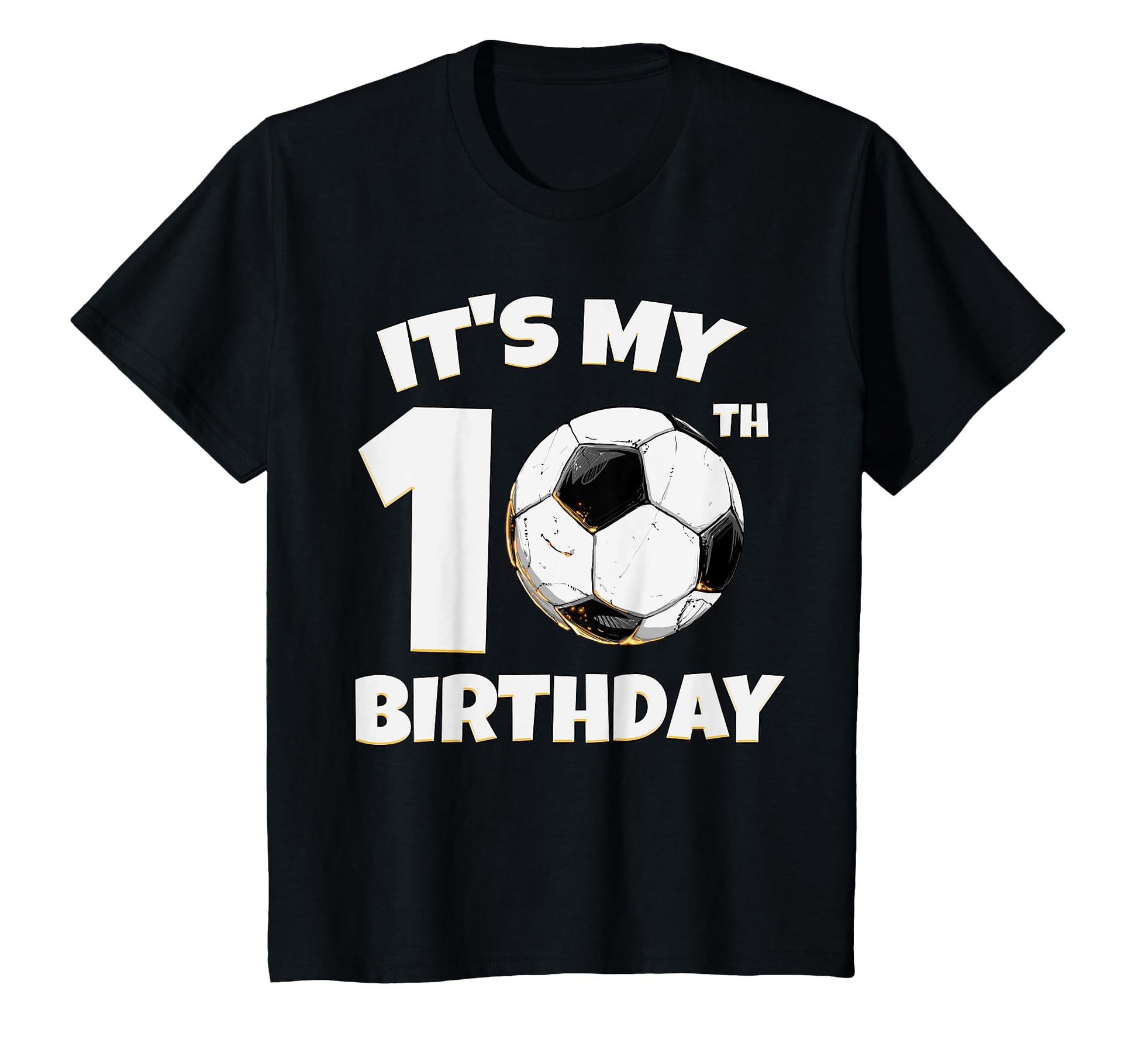 Its My 10Th Birthday Soccer Player T-Shirt - Custom Art Print Unisex - T-Shirt, Sweatshirt, Hoodie