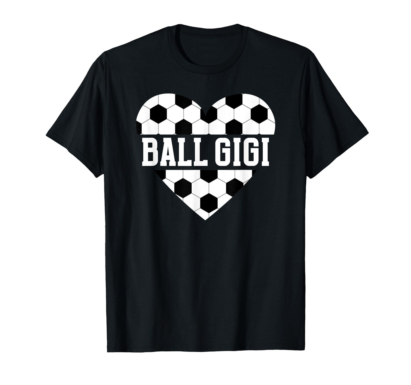Ball Gigi Soccer Gigi Grandma Gigi T-Shirt - Custom Art Print Unisex - T-Shirt, Sweatshirt, Hoodie