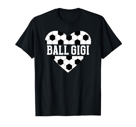 Ball Gigi Soccer Gigi Grandma Gigi T-Shirt - Custom Art Print Unisex - T-Shirt, Sweatshirt, Hoodie