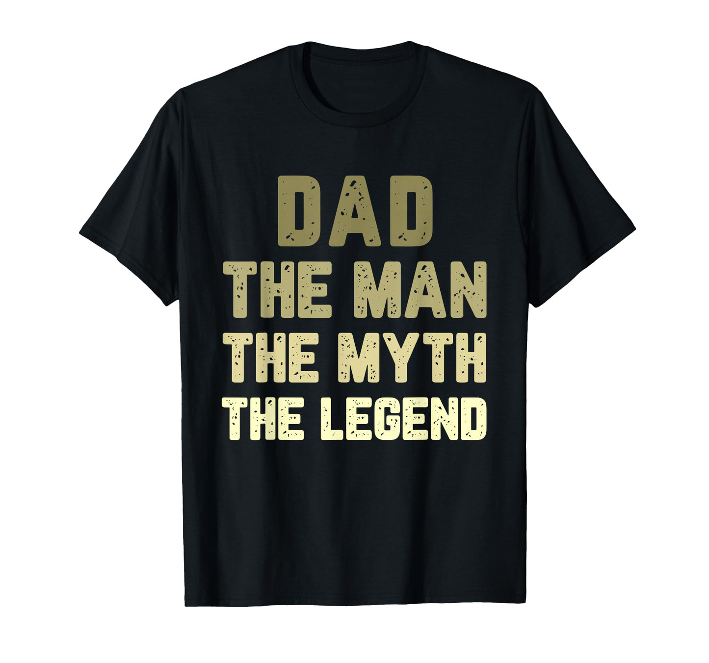 Dad Myth Legend T-Shirt - Minimalist Print Unisex - T-Shirt, Sweatshirt, Hoodie