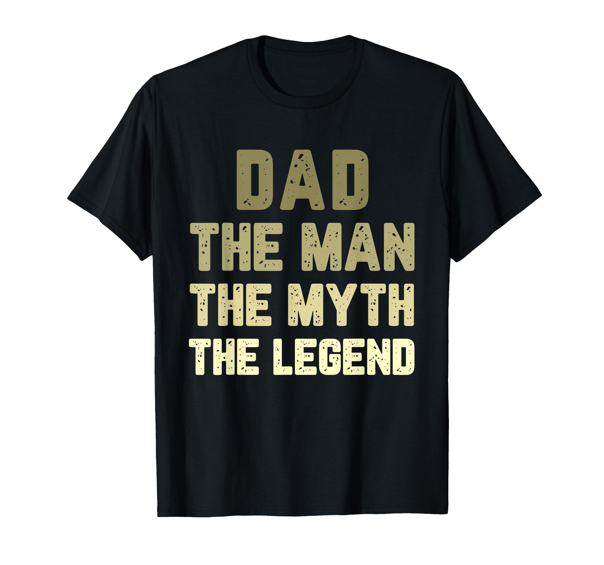 Dad Myth Legend T-Shirt - Minimalist Print Unisex - T-Shirt, Sweatshirt, Hoodie