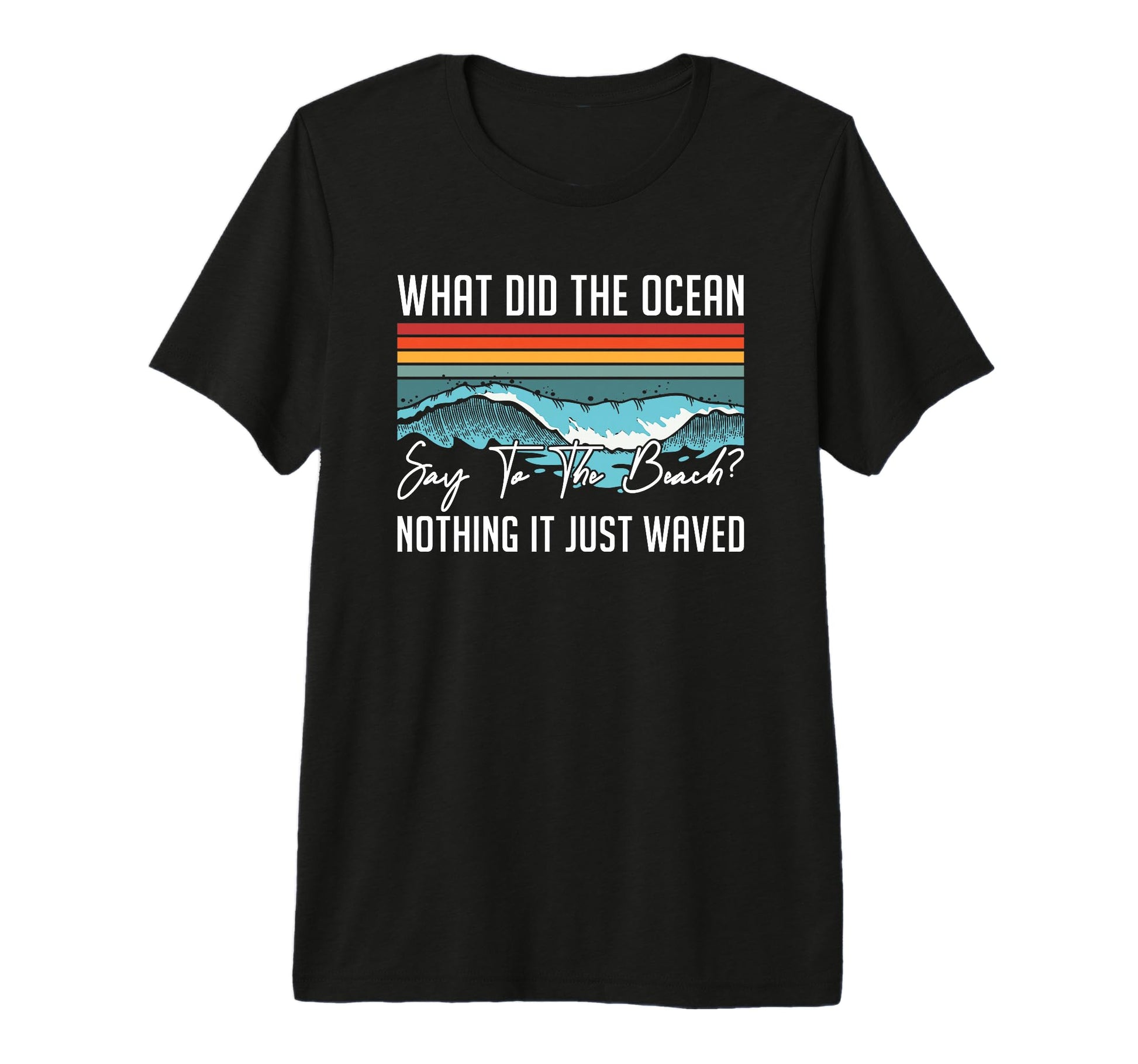Mens Ocean Beach Wave Joke Funny Father T-Shirt - Minimalist Print Unisex - T-Shirt, Sweatshirt, Hoodie