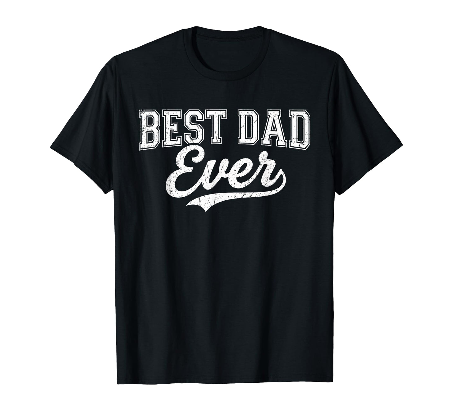 Best Dad Ever Father And Son T-Shirt - Fun Novelty Design for Adults - T-Shirt, Sweatshirt, Hoodie