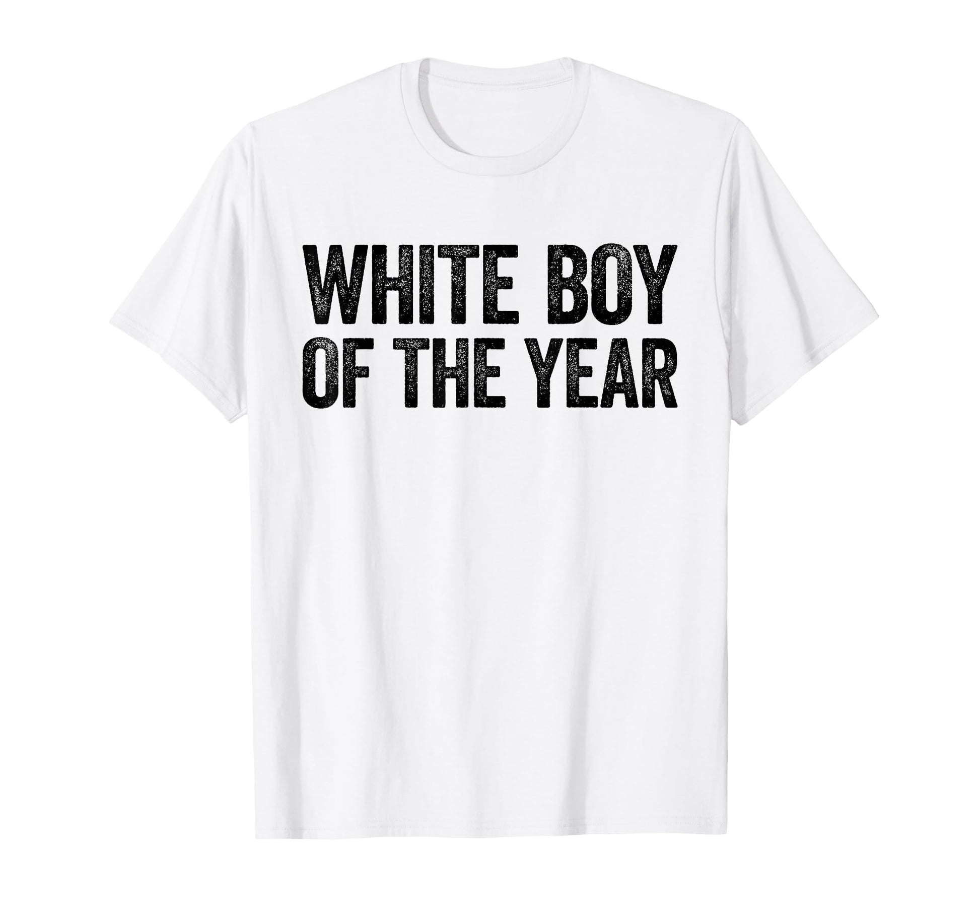 White Year Funny Statement T-Shirt - Trendy Graphic Unisex - T-Shirt, Sweatshirt, Hoodie