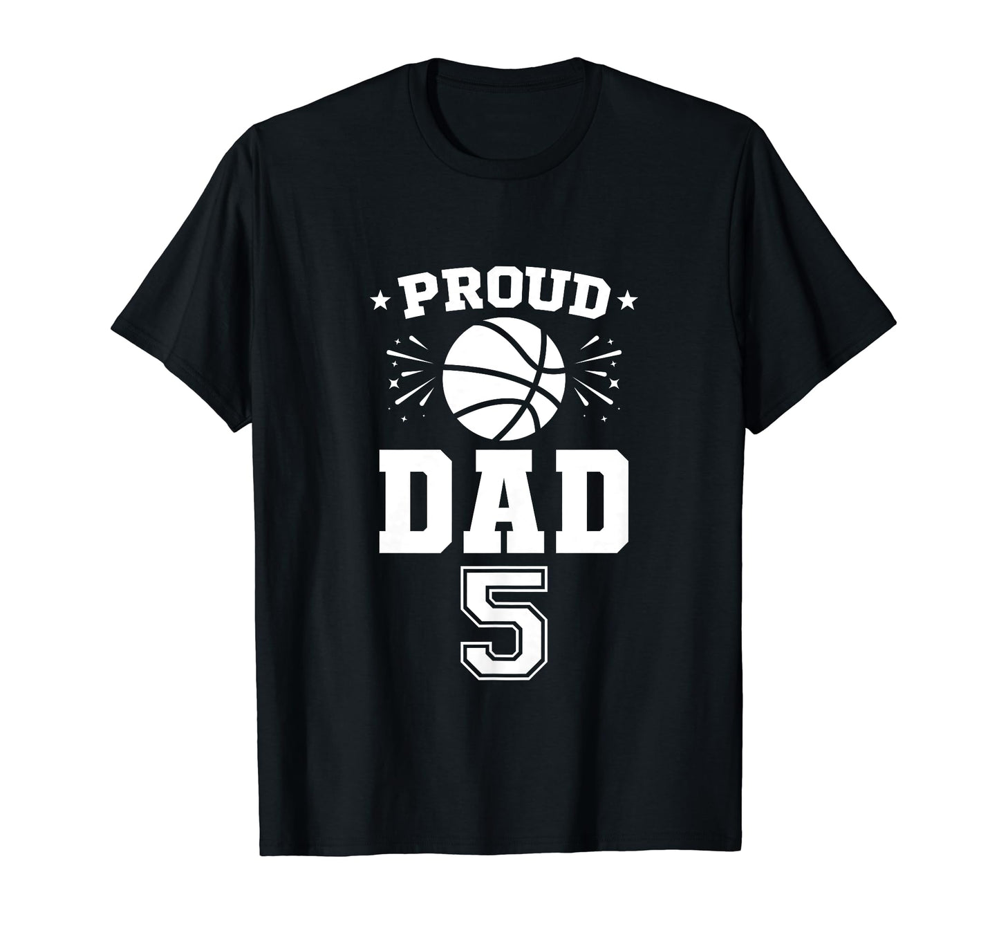 Proud Basketball Dad Number 5 T-Shirt - Minimalist Print Unisex - T-Shirt, Sweatshirt, Hoodie