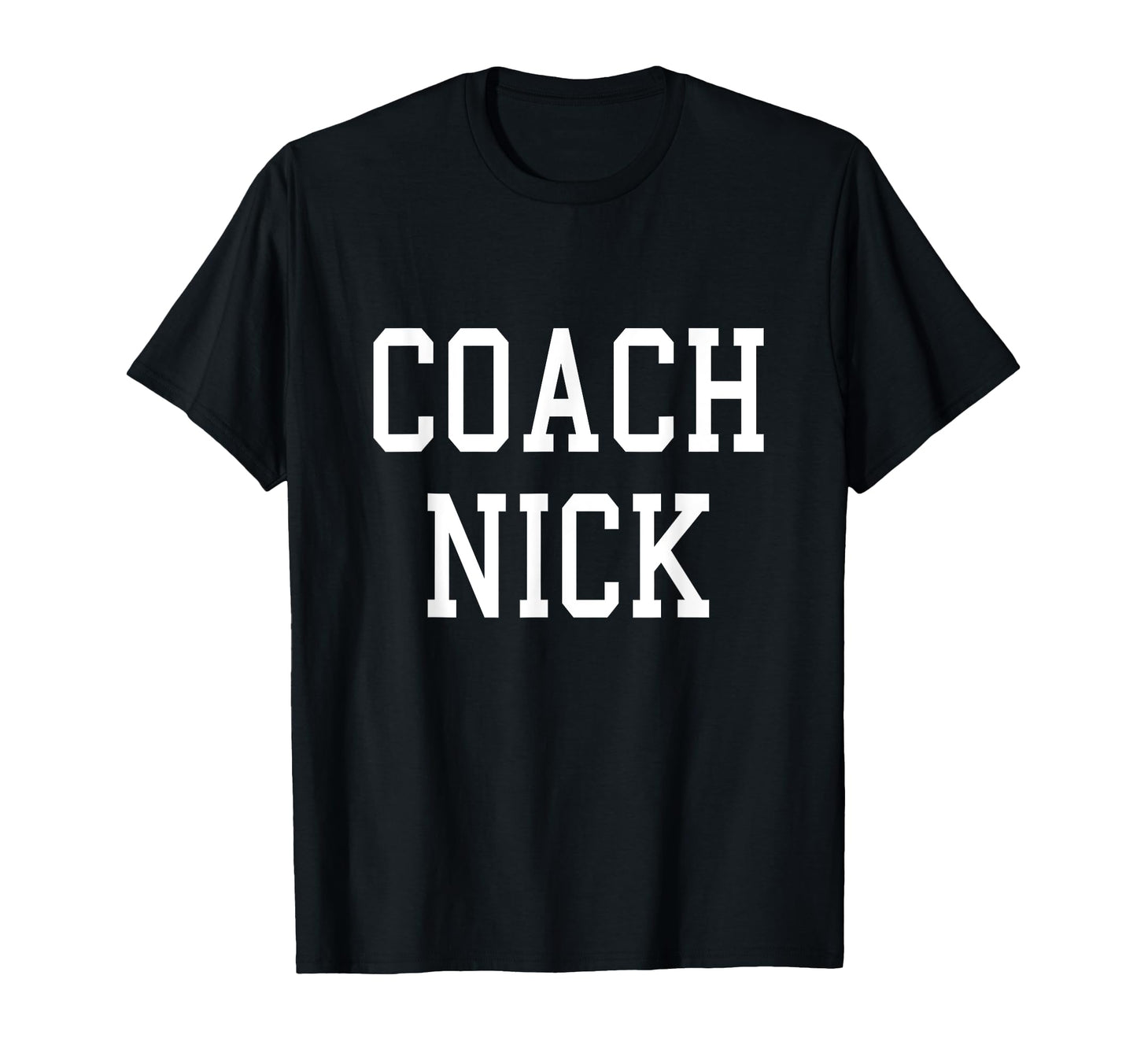 Coach Nick Custom Football Soccer T-Shirt - Trendy Graphic Men Women - T-Shirt, Sweatshirt, Hoodie