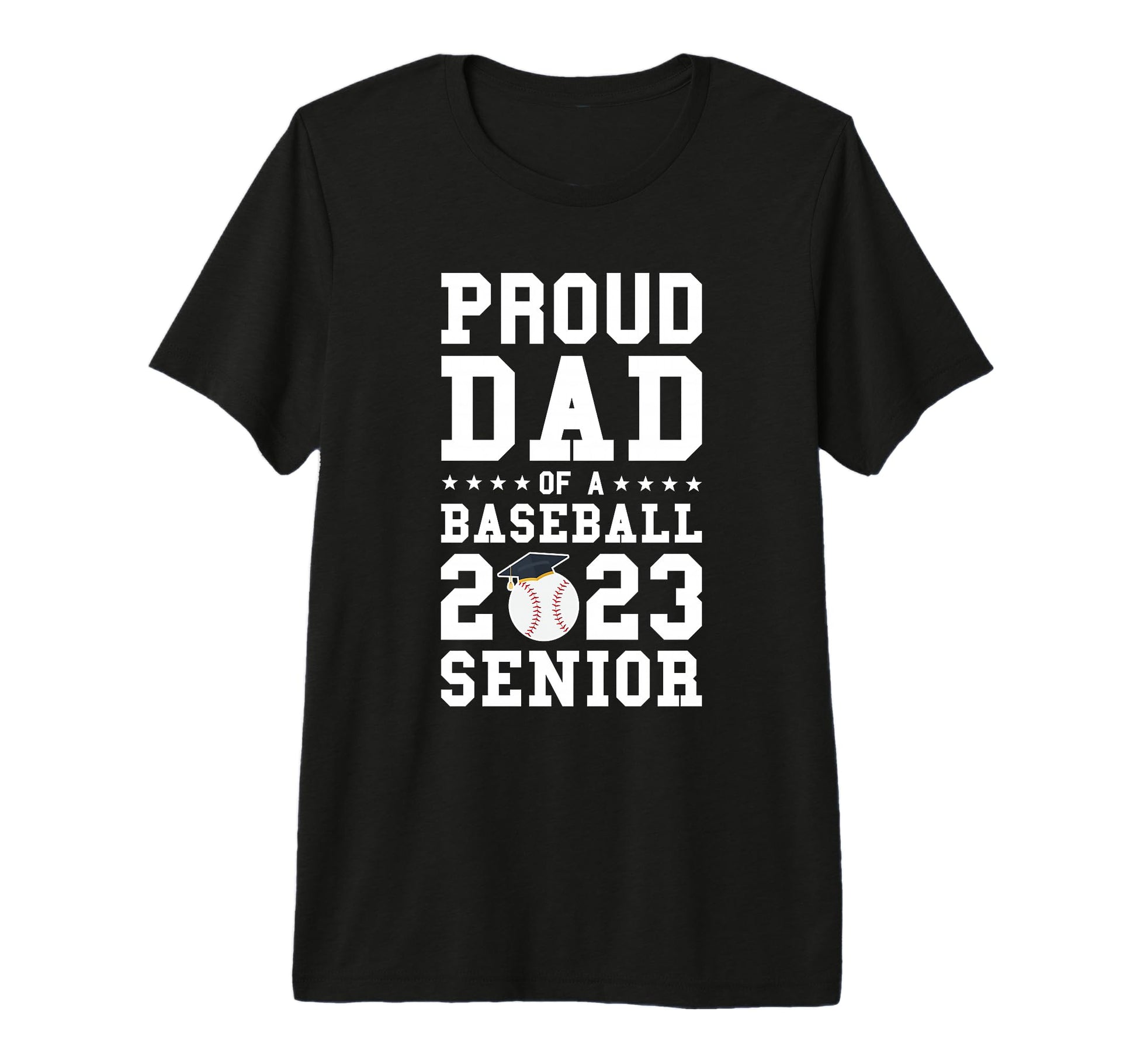 Prooud Dad Baseball 2023 Senior T-Shirt - Unique Graphic for Adults - T-Shirt, Sweatshirt, Hoodie