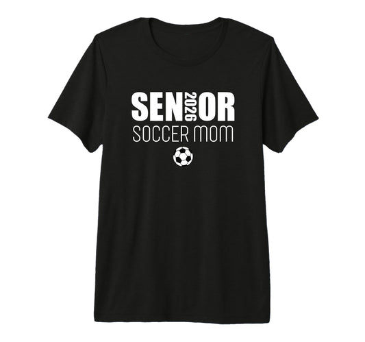 2026 Senior Soccer Team Mom Tri Blend T-Shirt - Novelty Apparel Unisex - T-Shirt, Sweatshirt, Hoodie