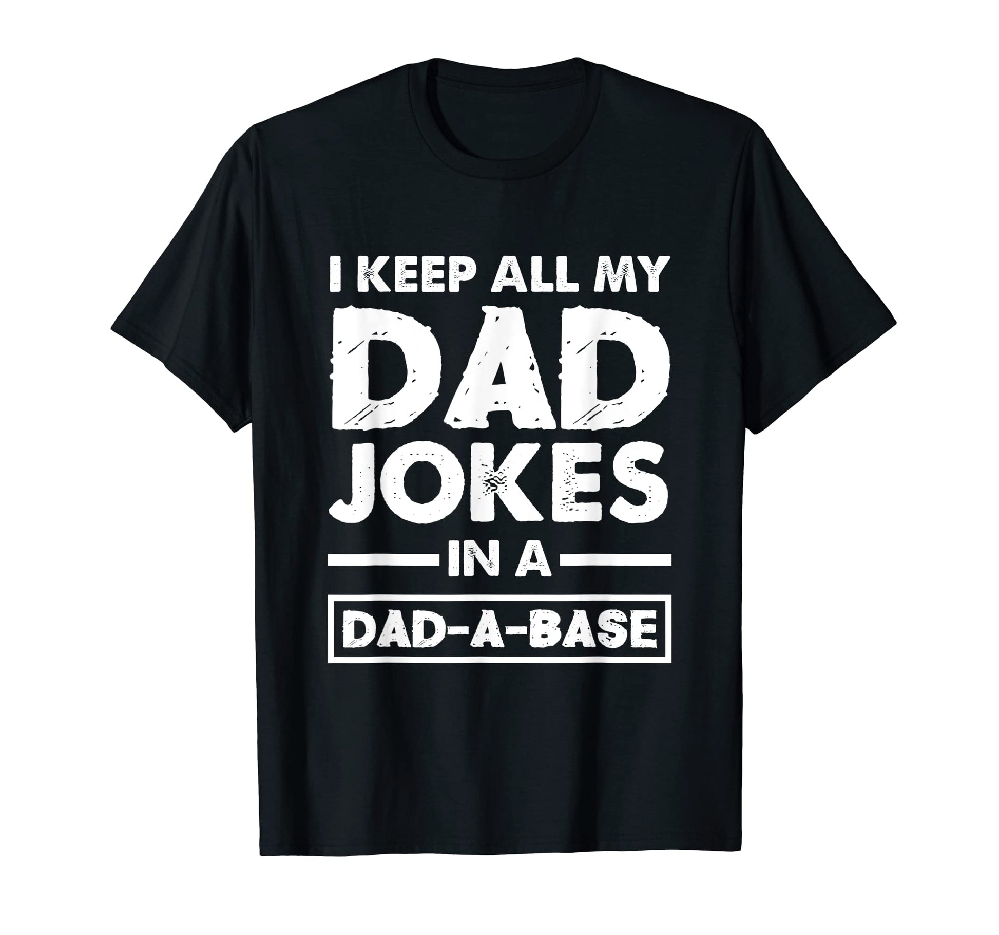 Mens I Keep All My Dad Jokes Dad T-Shirt - Casual Everyday Wear Unisex - T-Shirt, Sweatshirt, Hoodie