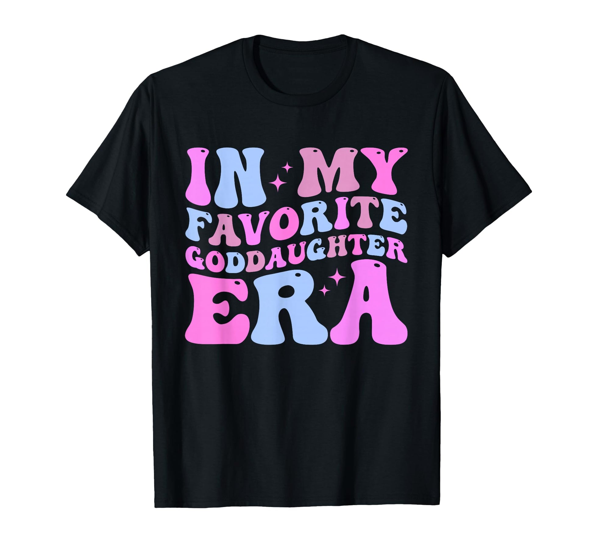 Groovy My Favorite Goddaughter Era T-Shirt - Fun Novelty Design for Adults - T-Shirt, Sweatshirt, Hoodie