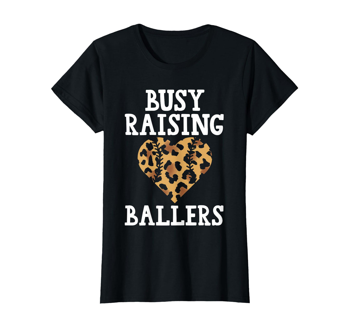 Busy Raising Ballers Baseball T-Shirt - Fun Novelty Design Unisex - T-Shirt, Sweatshirt, Hoodie