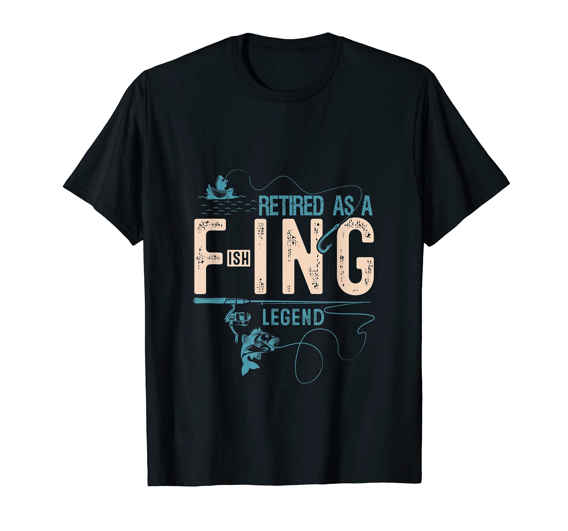 Retired As Fishing Legend Retired T-Shirt - Streetwear Style for Adults - T-Shirt, Sweatshirt, Hoodie