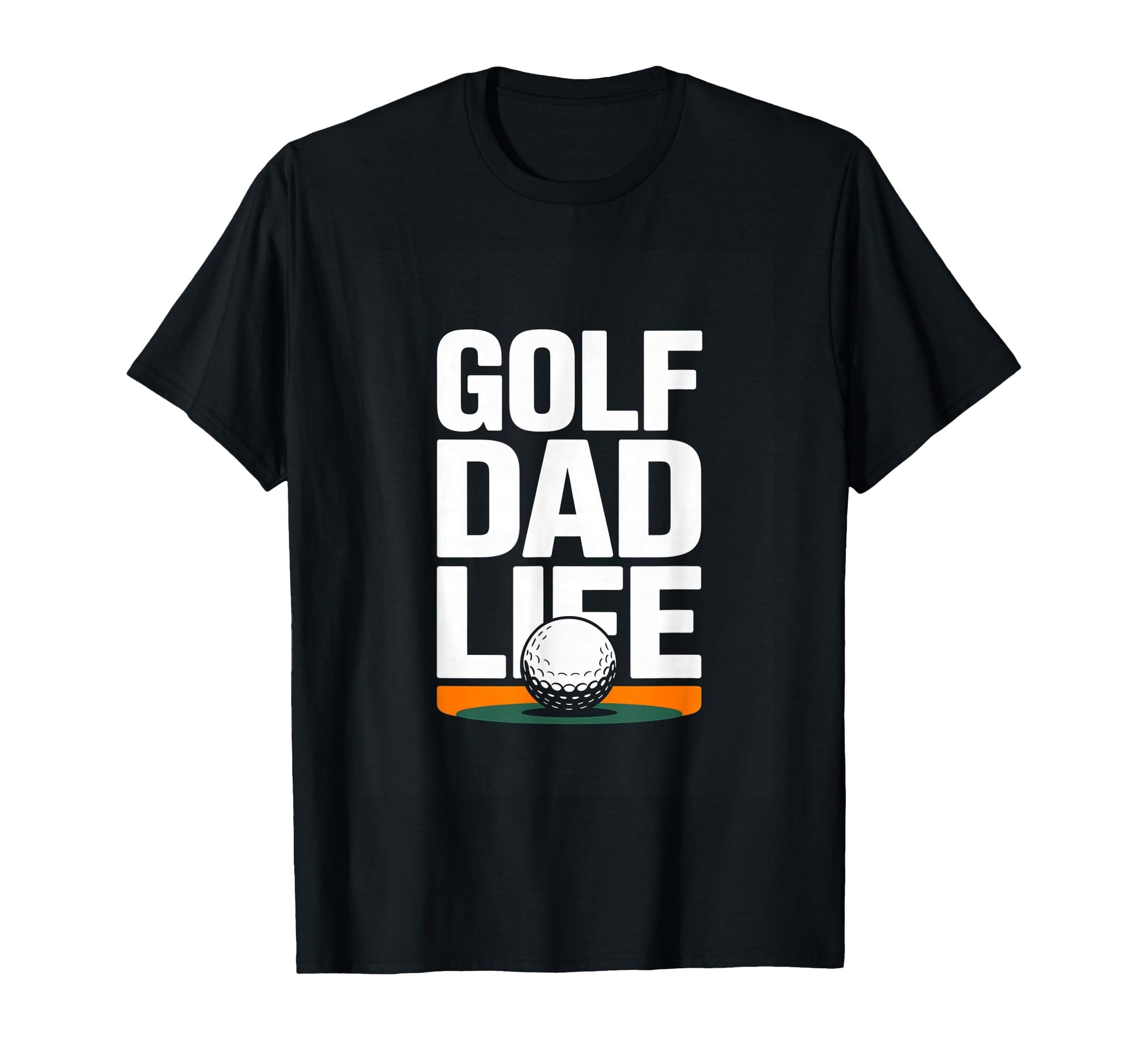 Golf Dad Life Funny Fathers Day Golf T-Shirt - Custom Art Print Men Women - T-Shirt, Sweatshirt, Hoodie