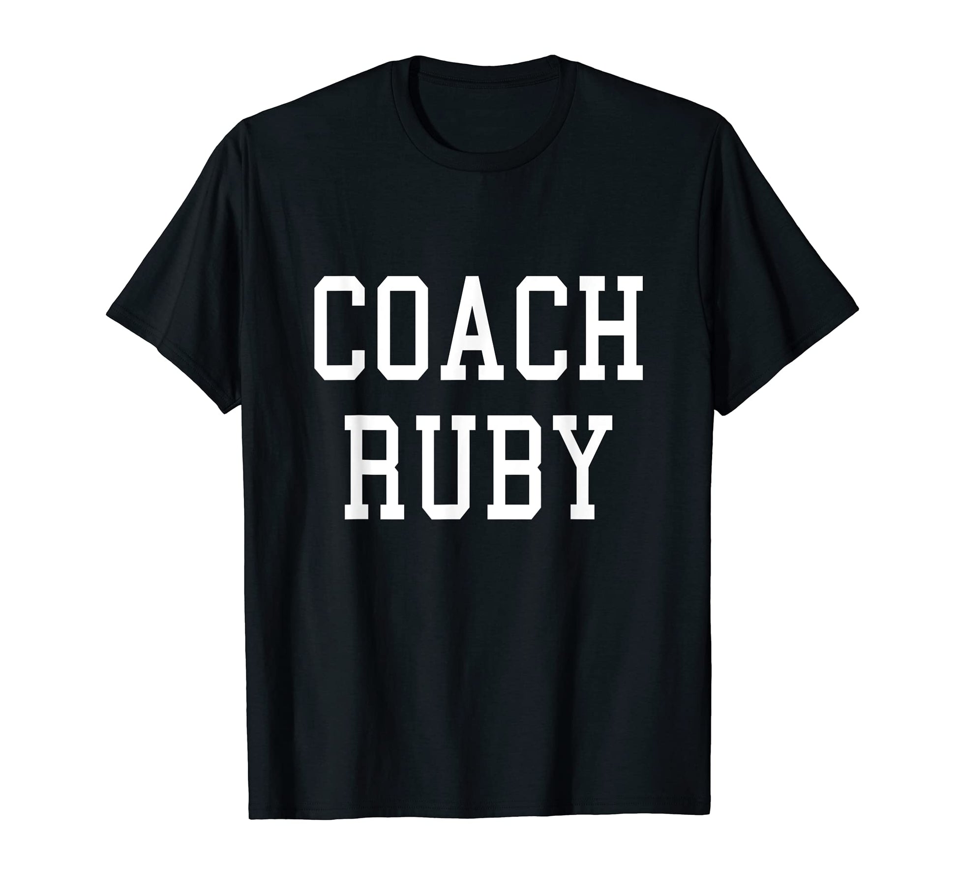 Coach Ruby Custom Football Soccer T-Shirt - Novelty Apparel for Adults - T-Shirt, Sweatshirt, Hoodie