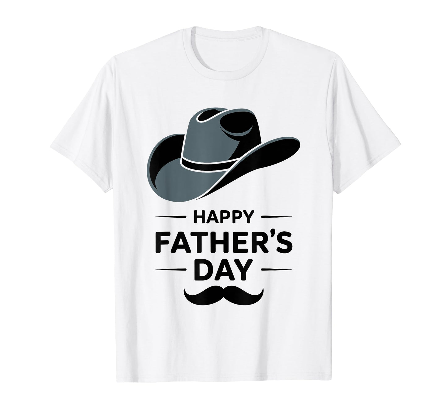 Happy Fathers Day Mustache Hat Dad T-Shirt - Custom Art Print for Adults - T-Shirt, Sweatshirt, Hoodie