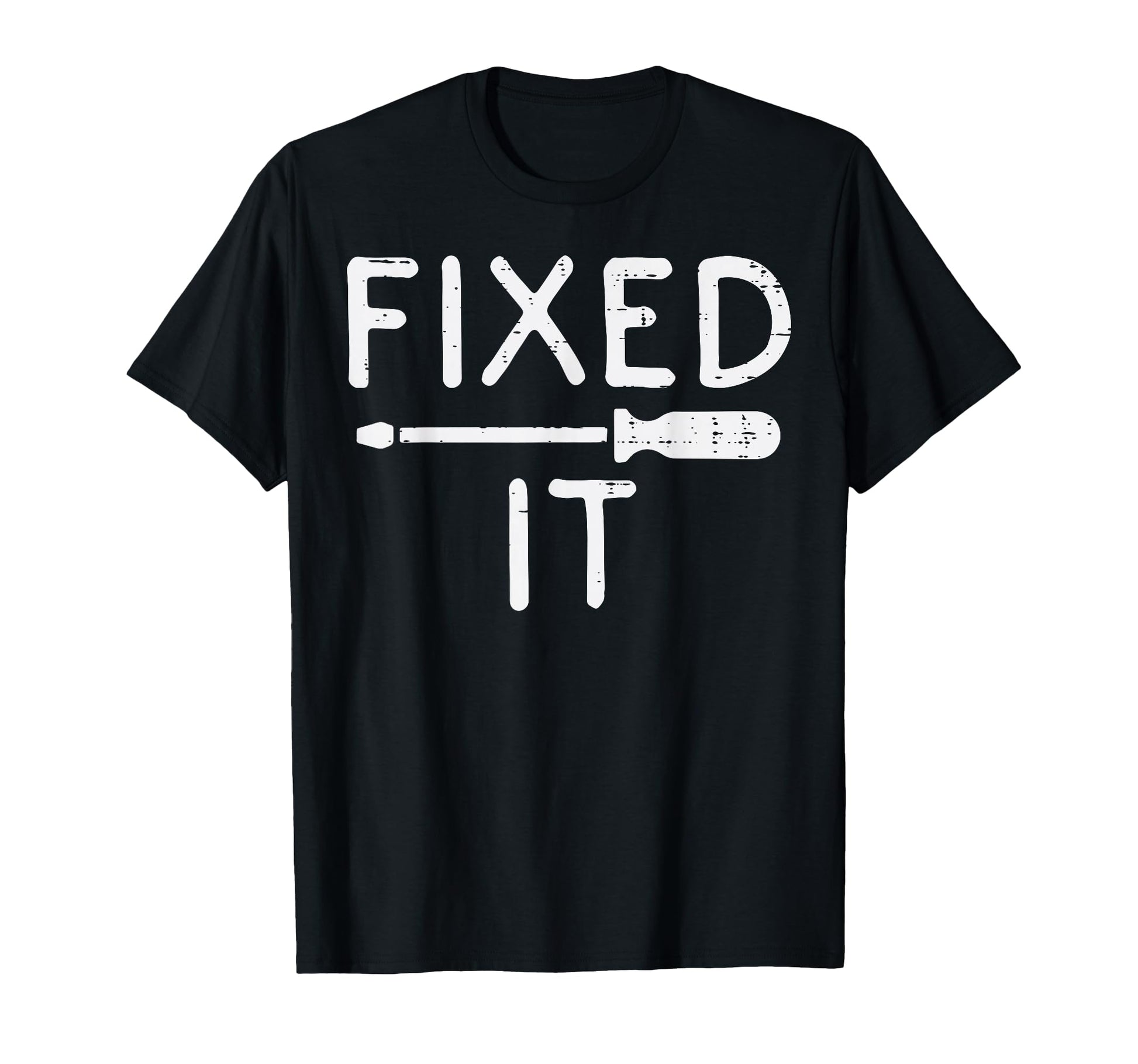 Fathers Day Fixed It Screwdriver Diy T-Shirt - Trendy Graphic Men Women - T-Shirt, Sweatshirt, Hoodie