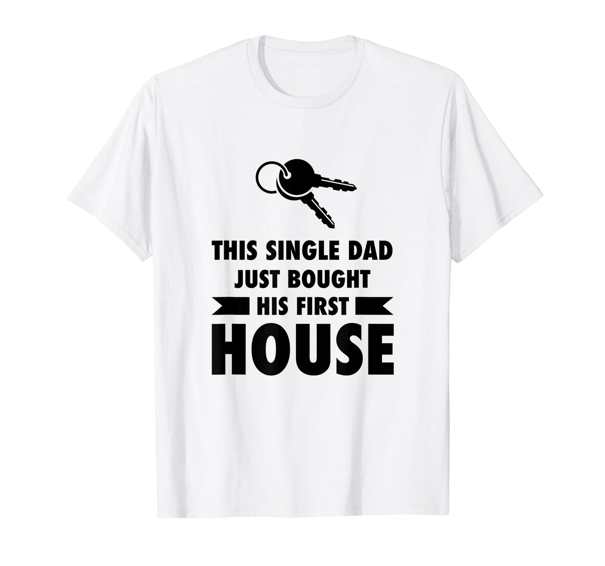 Mens This Single Dad Just Bought His T-Shirt - Trendy Graphic for Adults - T-Shirt, Sweatshirt, Hoodie