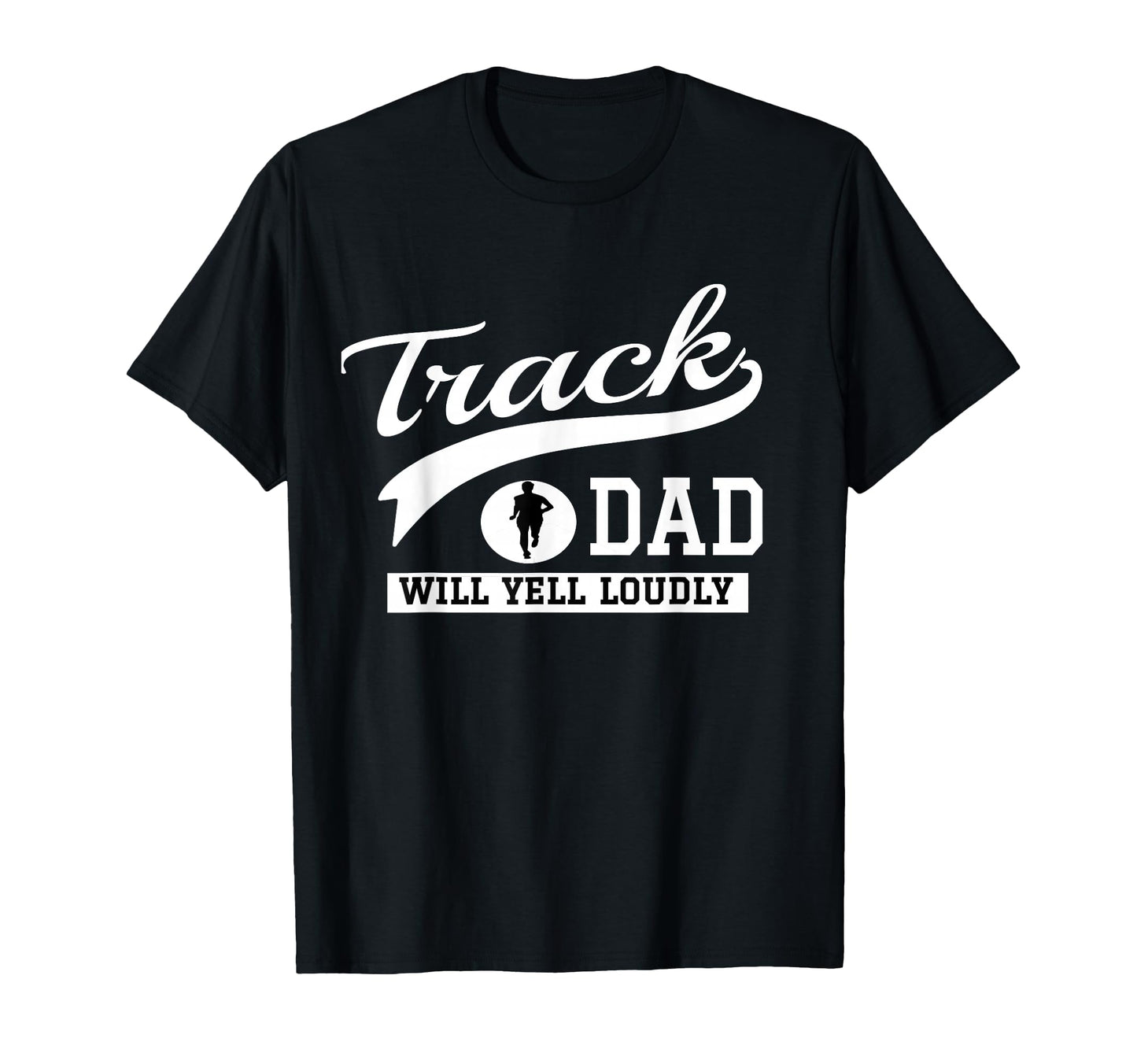 Track And Field Dad Loud Cheer Dad T-Shirt - Unique Graphic Men Women - T-Shirt, Sweatshirt, Hoodie