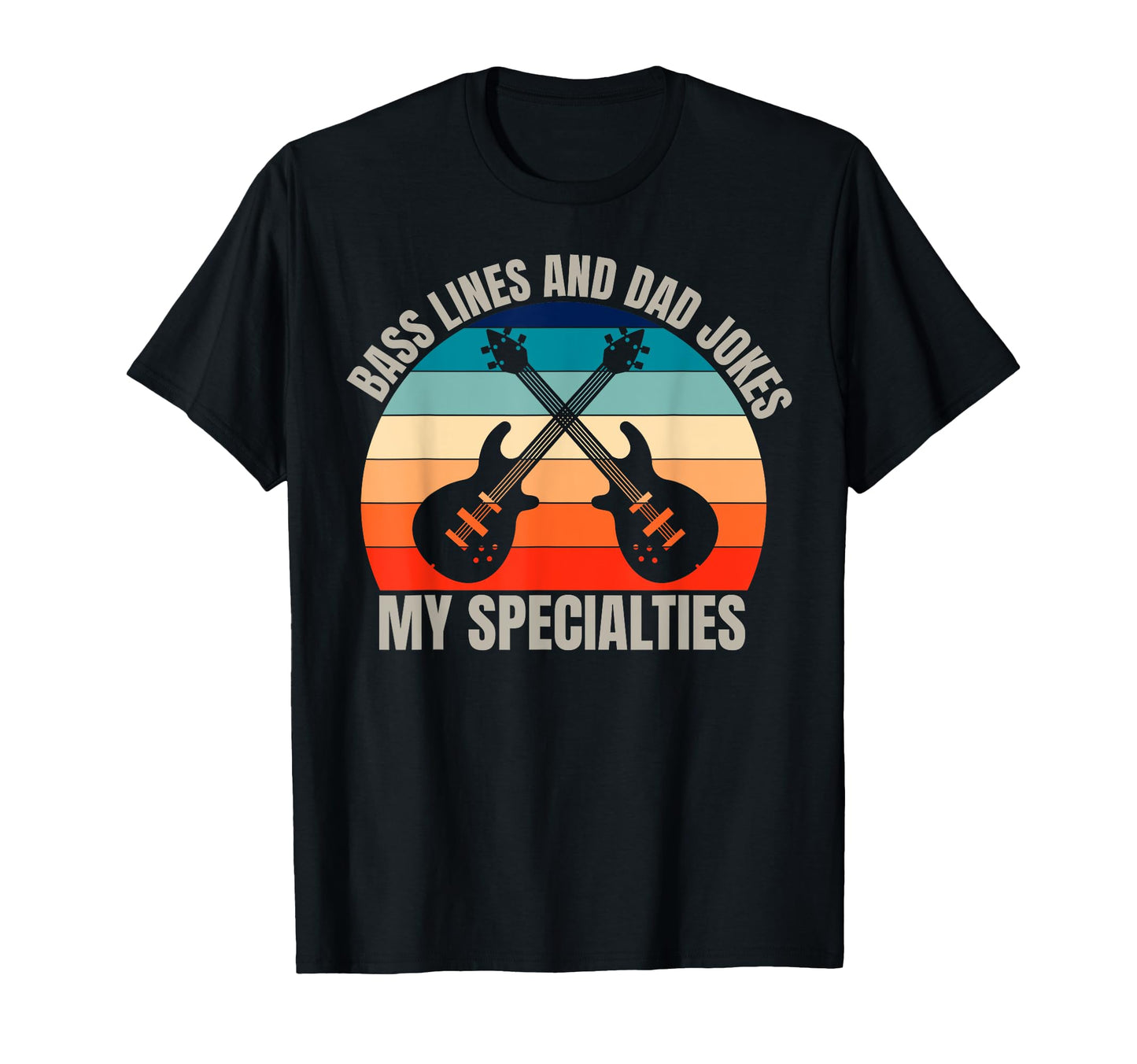 Funny Bassist Dad Bass Guitar Musician T-Shirt - Streetwear Style Unisex - T-Shirt, Sweatshirt, Hoodie