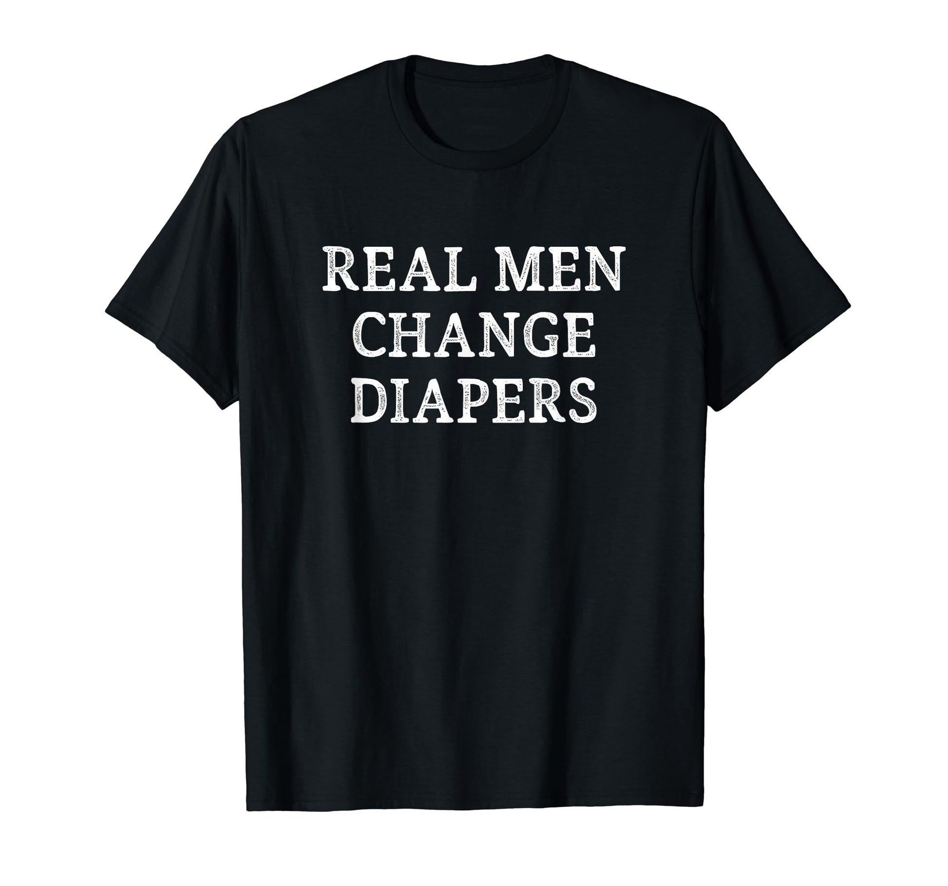 Real Change Diapers T-Shirt - Casual Everyday Wear for Adults - T-Shirt, Sweatshirt, Hoodie