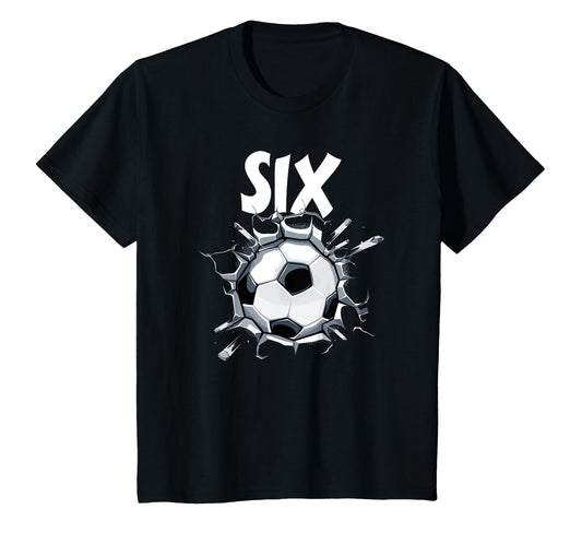 6 Year Old Soccer Birthday Party T-Shirt - Fun Novelty Design Men Women - T-Shirt, Sweatshirt, Hoodie