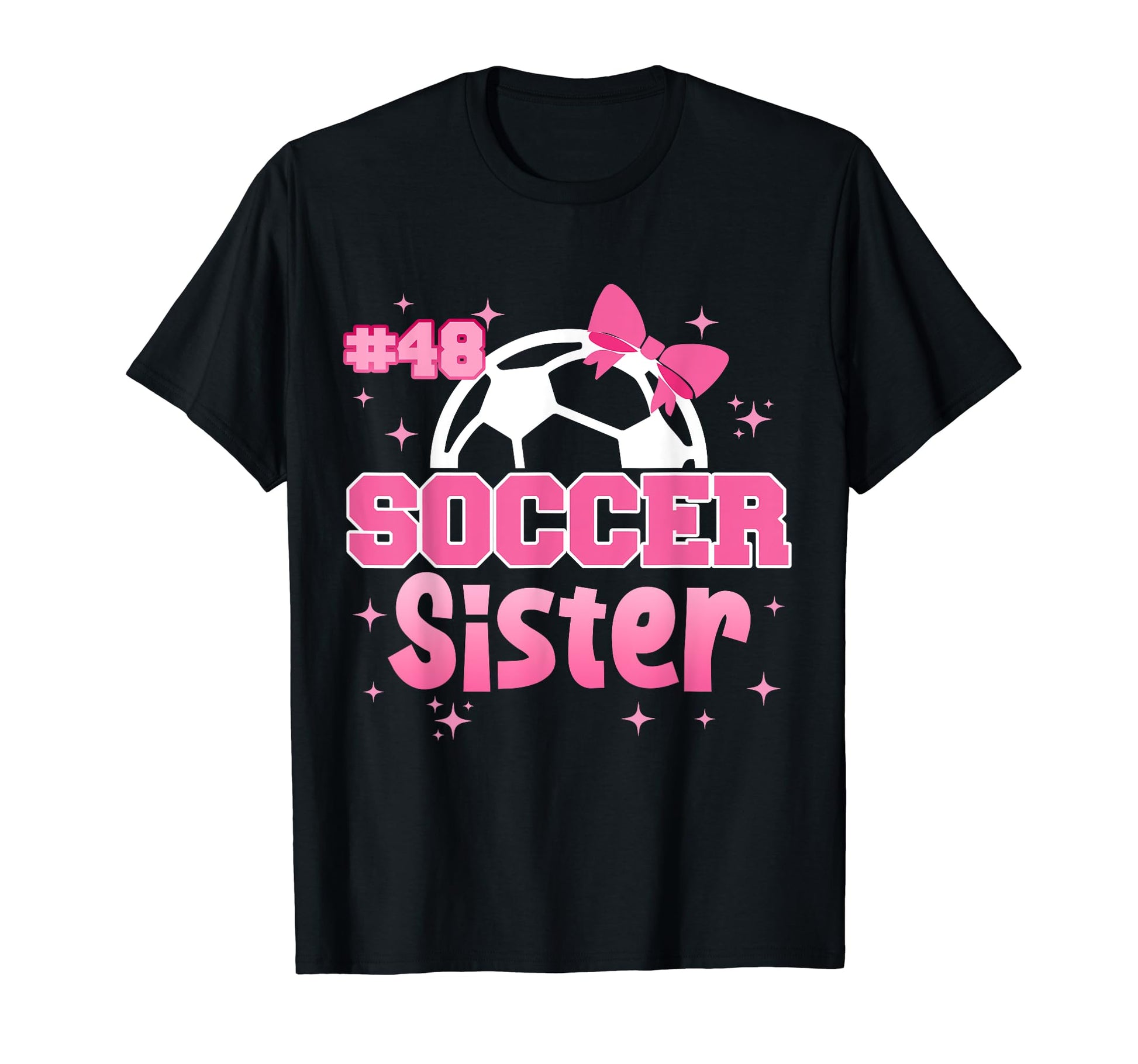 Soccer Sister Custom Soccer Player T-Shirt - Novelty Apparel Men Women - T-Shirt, Sweatshirt, Hoodie
