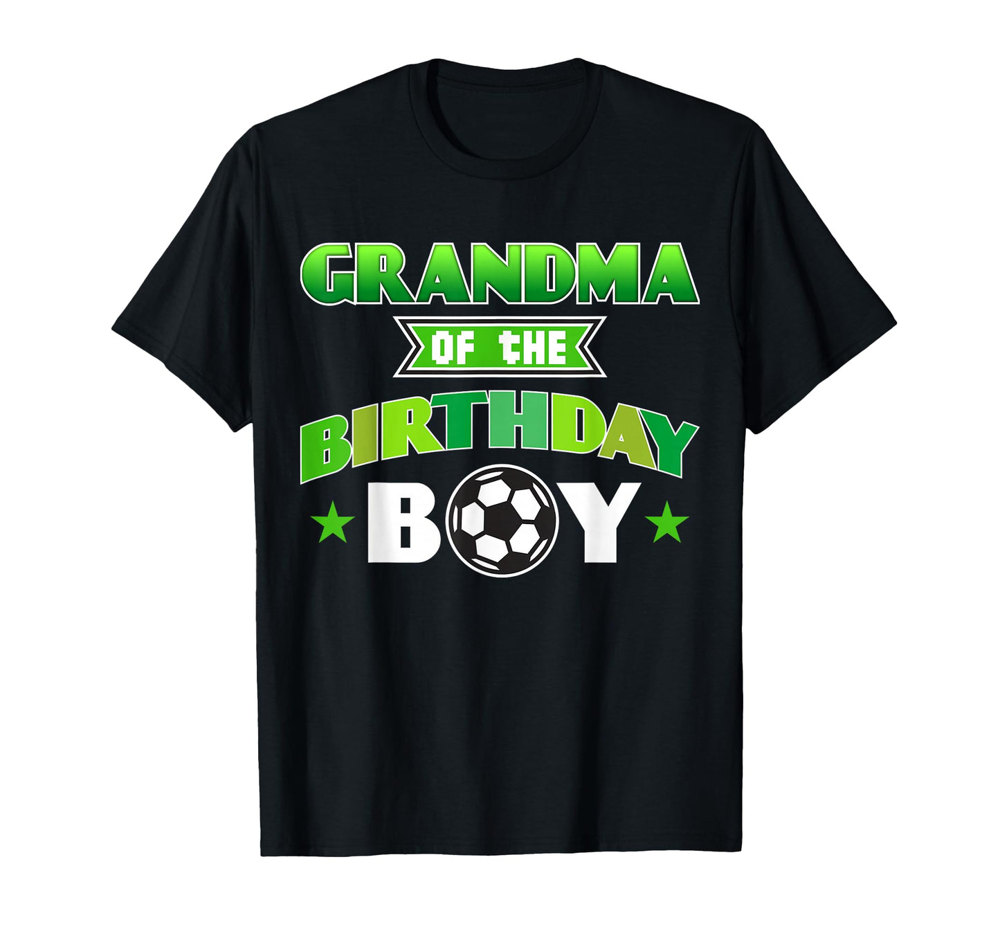 Grandma Birthday Soccer Party Family Love T-Shirt - Streetwear Style Unisex - T-Shirt, Sweatshirt, Hoodie