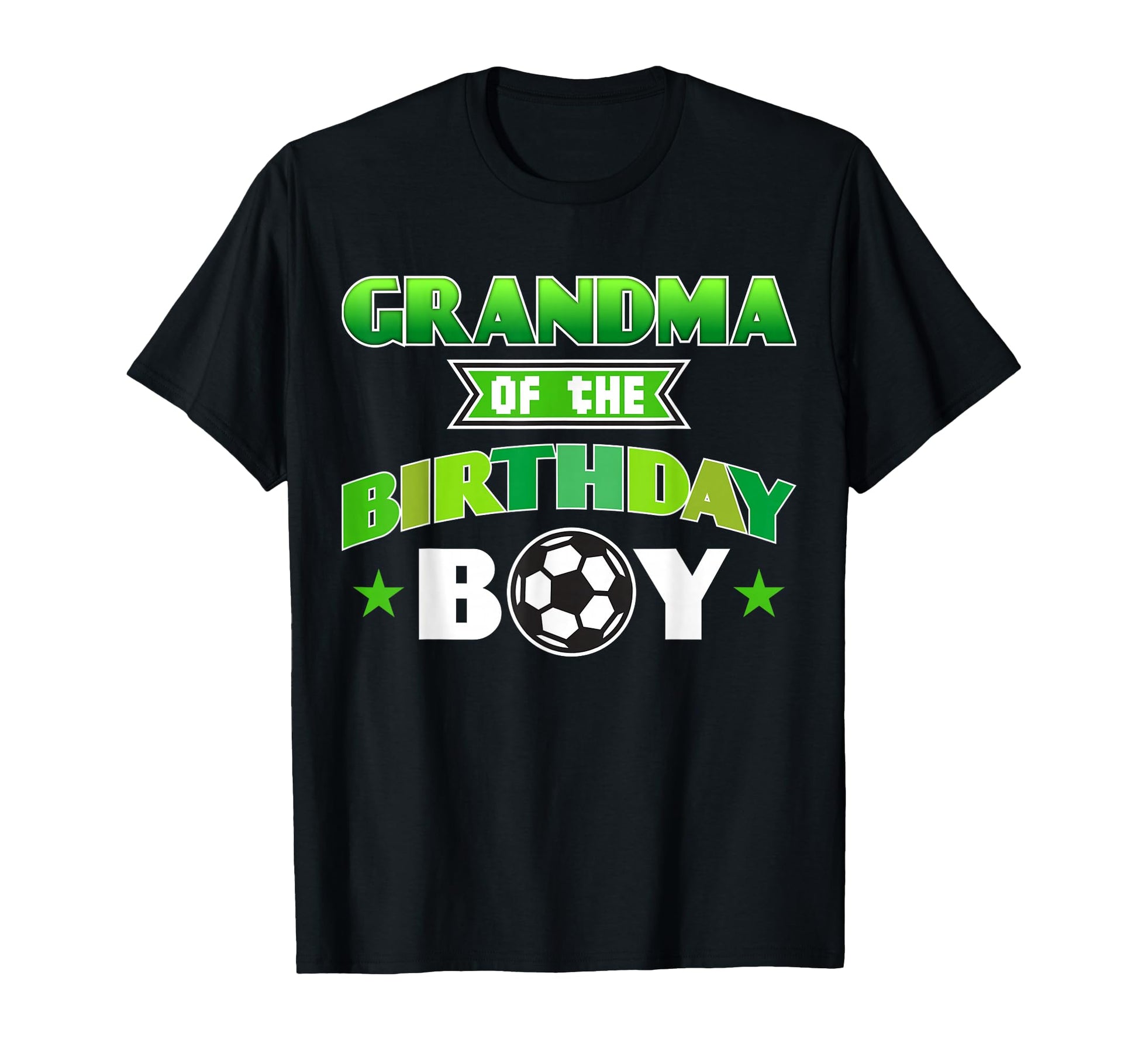 Grandma Birthday Soccer Party Family Love T-Shirt - Streetwear Style Unisex - T-Shirt, Sweatshirt, Hoodie