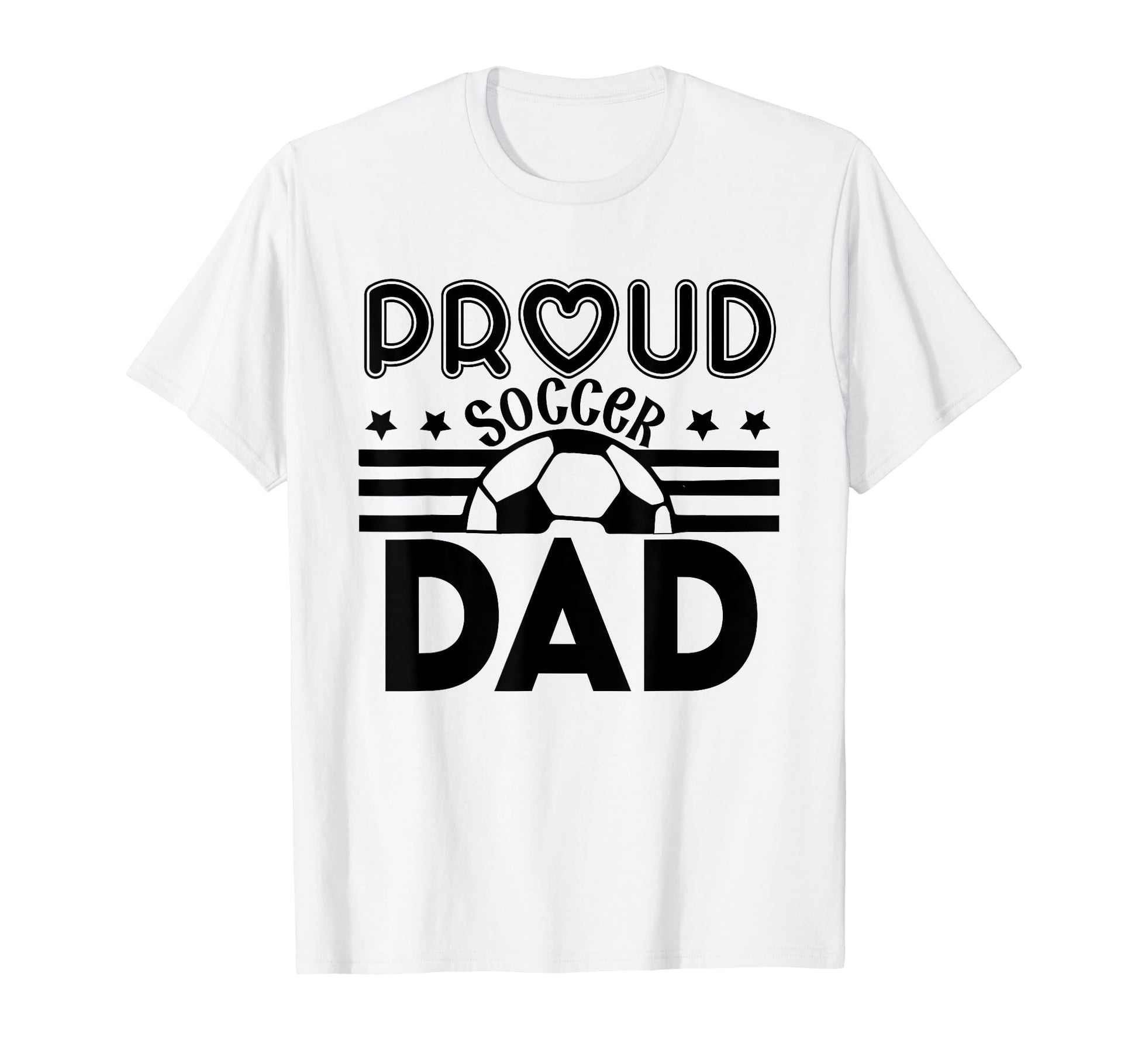 Proud Soccer Dad Father Sport Soccer T-Shirt - Custom Art Print for Adults - T-Shirt, Sweatshirt, Hoodie