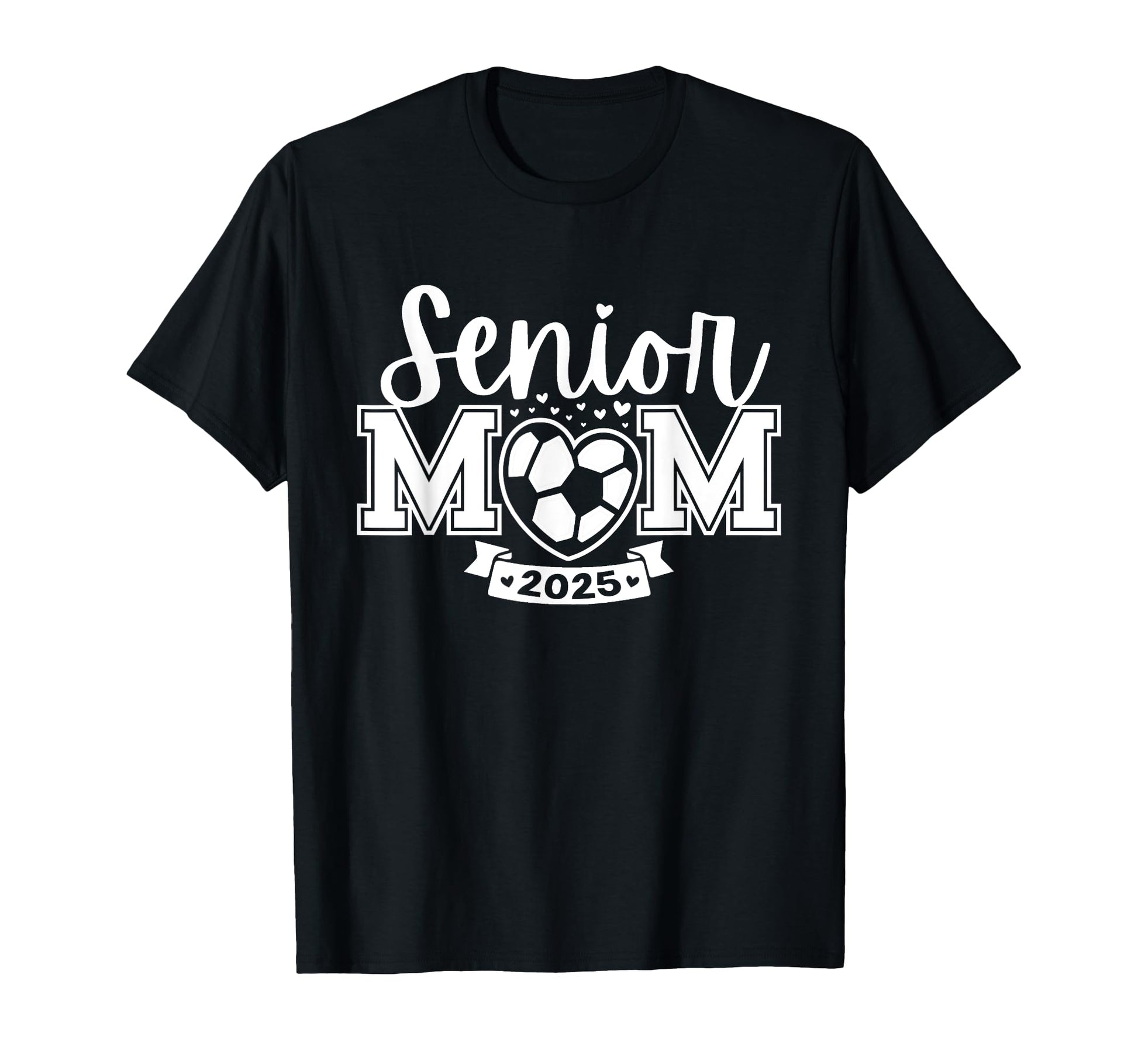 Senior Soccer Mom Class 2025 Player T-Shirt - Aesthetic Graphic for Adults - T-Shirt, Sweatshirt, Hoodie