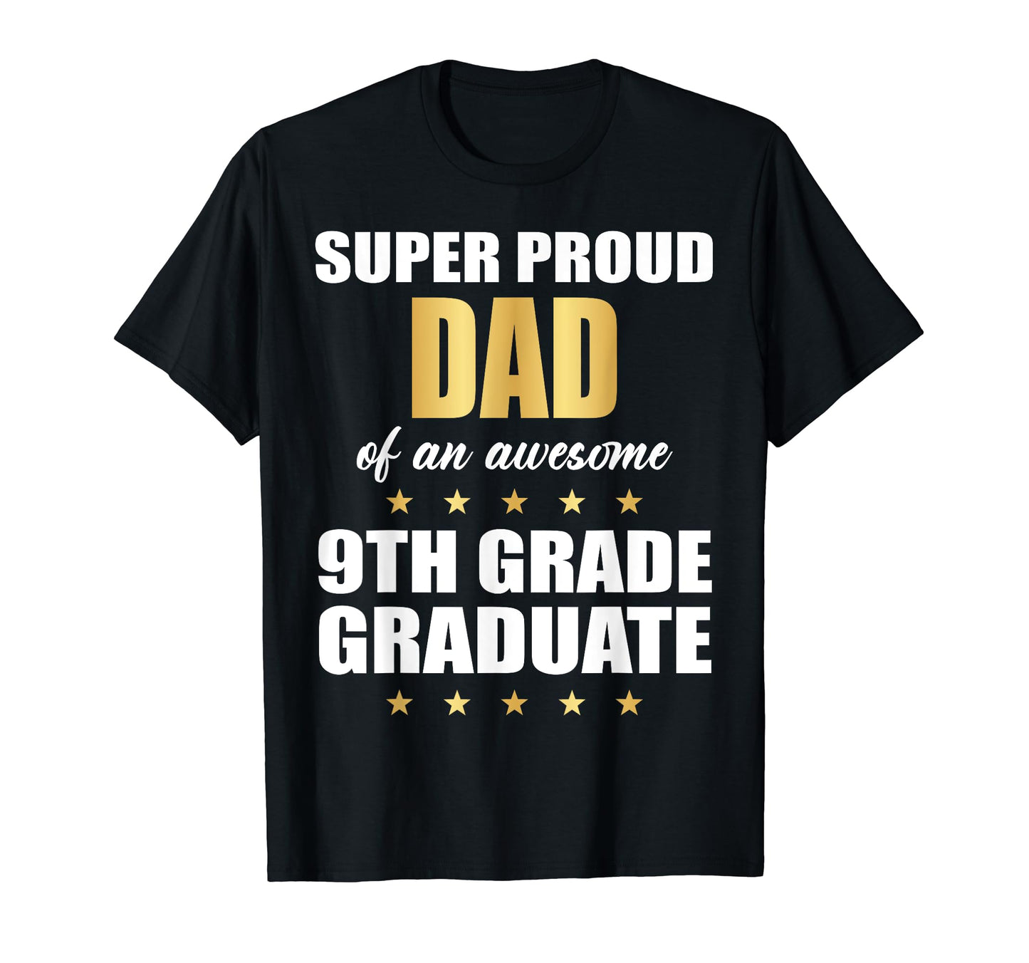 Super Proud Dad Awesome 9Th T-Shirt - Casual Everyday Wear for Adults - T-Shirt, Sweatshirt, Hoodie