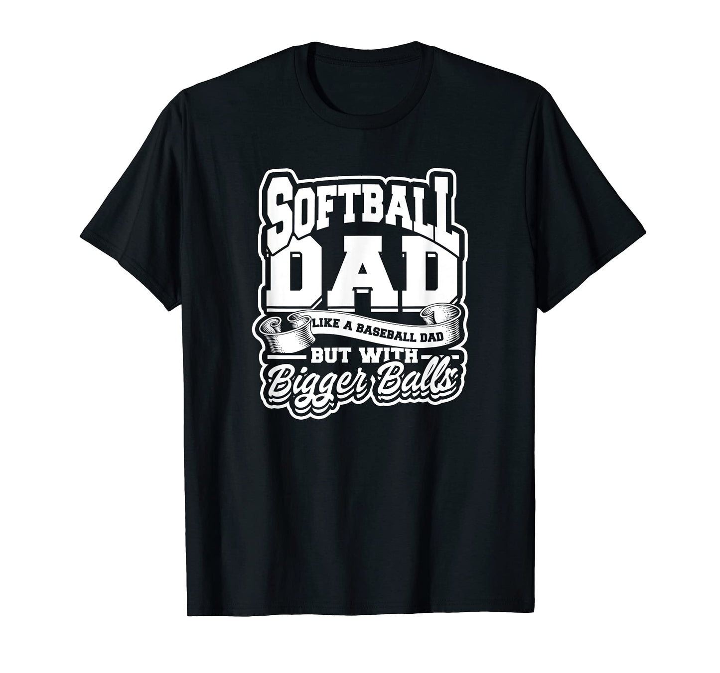 Softball Dad Like Baseball Dad But T-Shirt - Aesthetic Graphic Men Women - T-Shirt, Sweatshirt, Hoodie