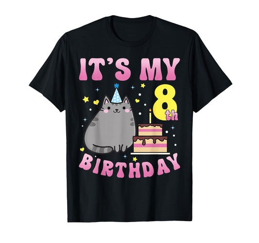 8 Years Old Its My 8Th Birthday T-Shirt - Casual Everyday Wear Men Women - T-Shirt, Sweatshirt, Hoodie