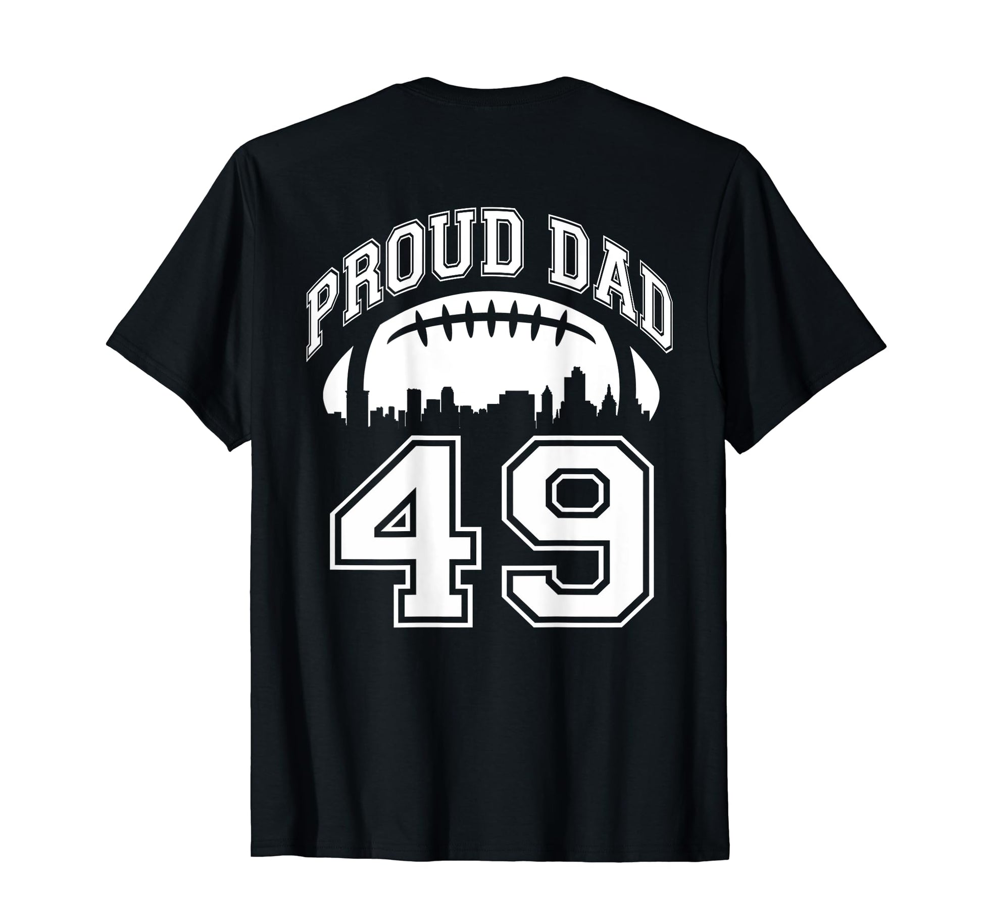 Custom Proud Football Dad Number 49 T-Shirt - Aesthetic Graphic for Adults - T-Shirt, Sweatshirt, Hoodie