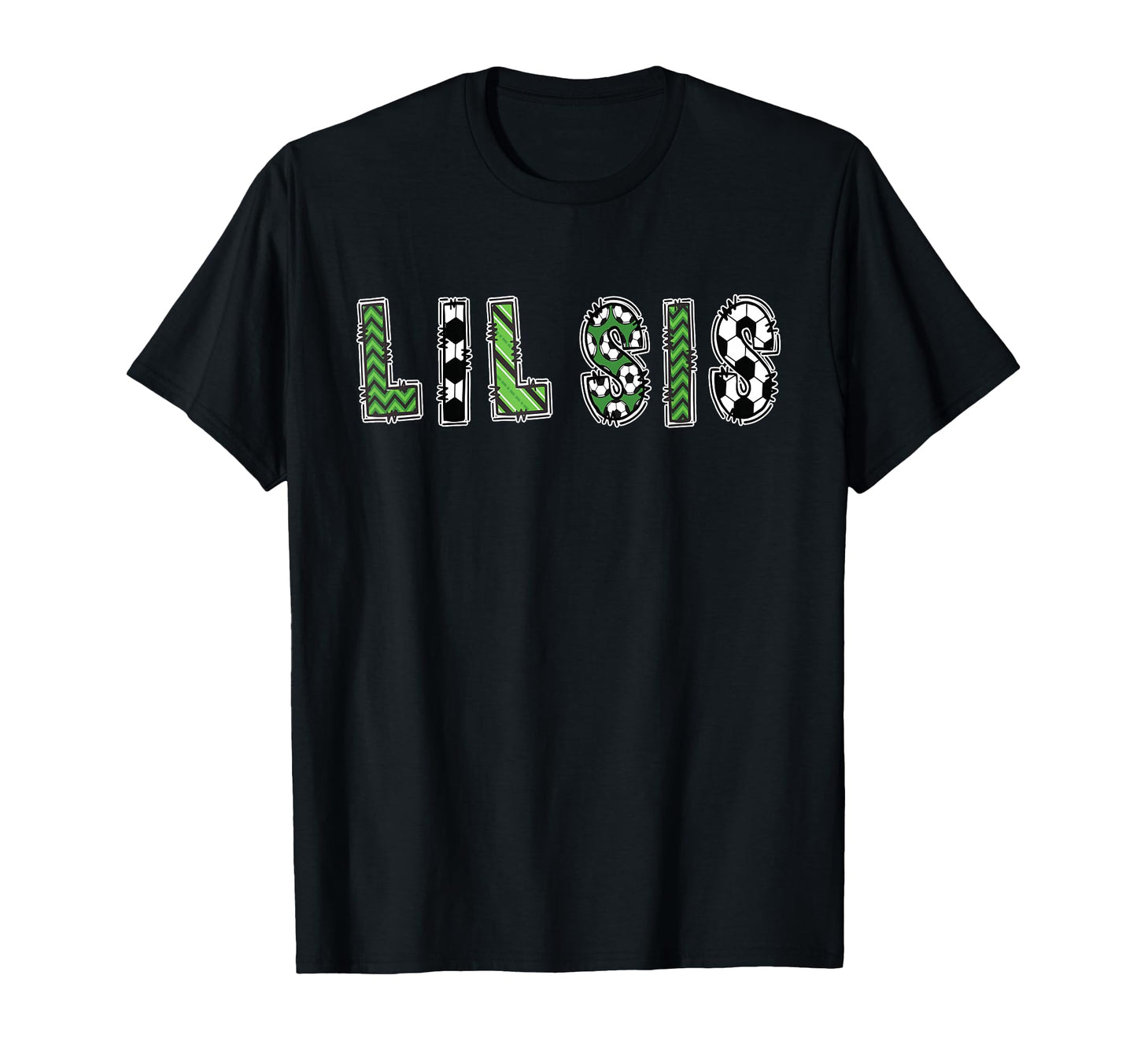 Soccer Sister Lil Sis Birthday Party T-Shirt - Streetwear Style Men Women - T-Shirt, Sweatshirt, Hoodie