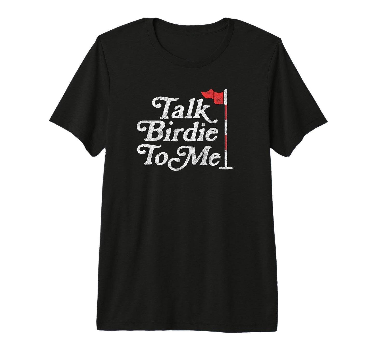 Talk Birdie To Me Funny Golfer T-Shirt - Casual Everyday Wear for Adults - T-Shirt, Sweatshirt, Hoodie