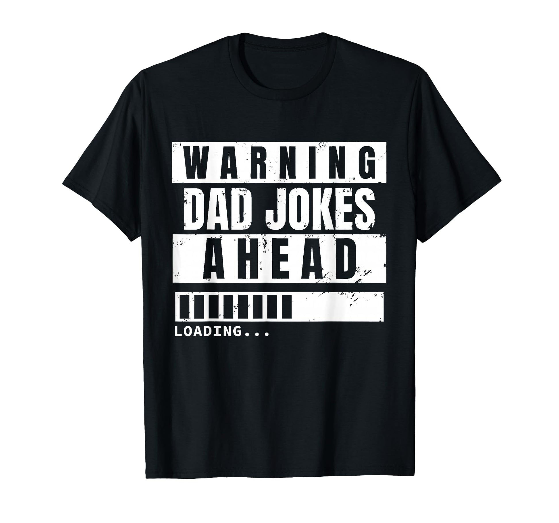 Dad Joke Loading Dad Jokes Dad Base T-Shirt - Custom Art Print Men Women - T-Shirt, Sweatshirt, Hoodie