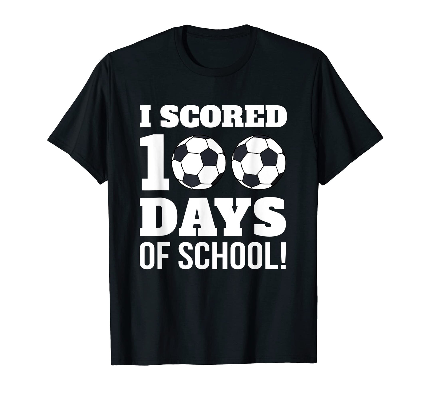 I Scored 100 Days School Soccer T-Shirt - Minimalist Print for Adults - T-Shirt, Sweatshirt, Hoodie