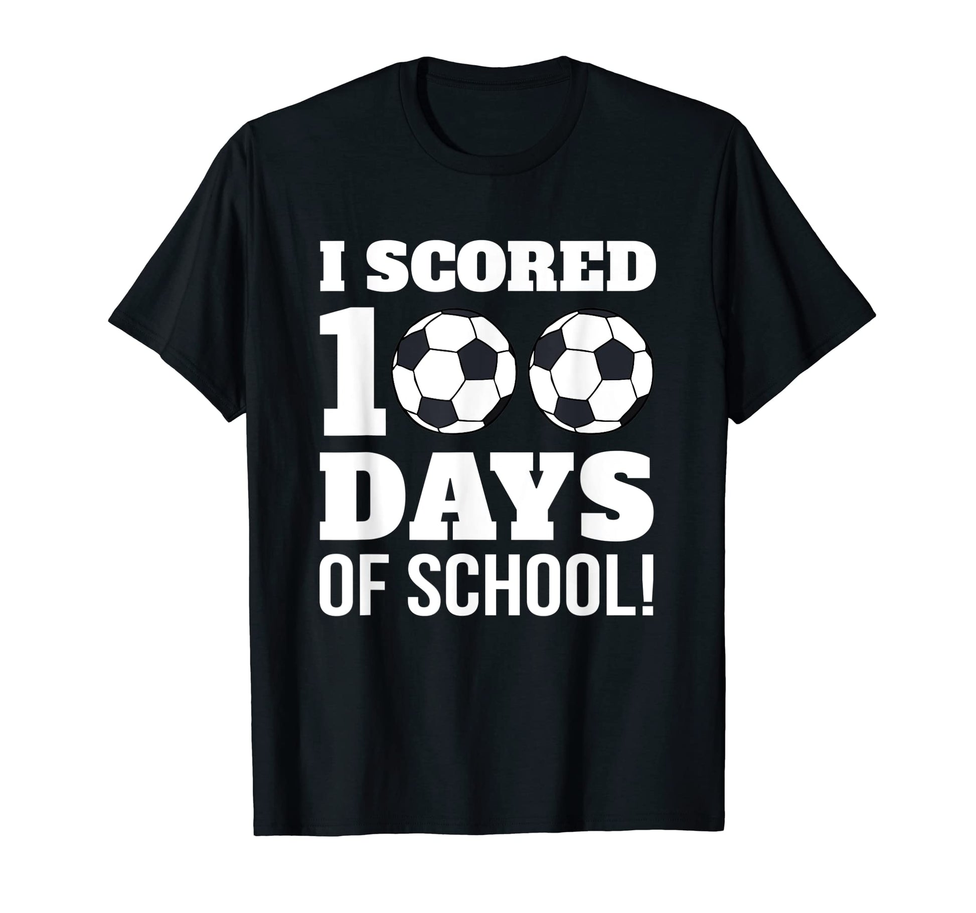 I Scored 100 Days School Soccer T-Shirt - Minimalist Print for Adults - T-Shirt, Sweatshirt, Hoodie