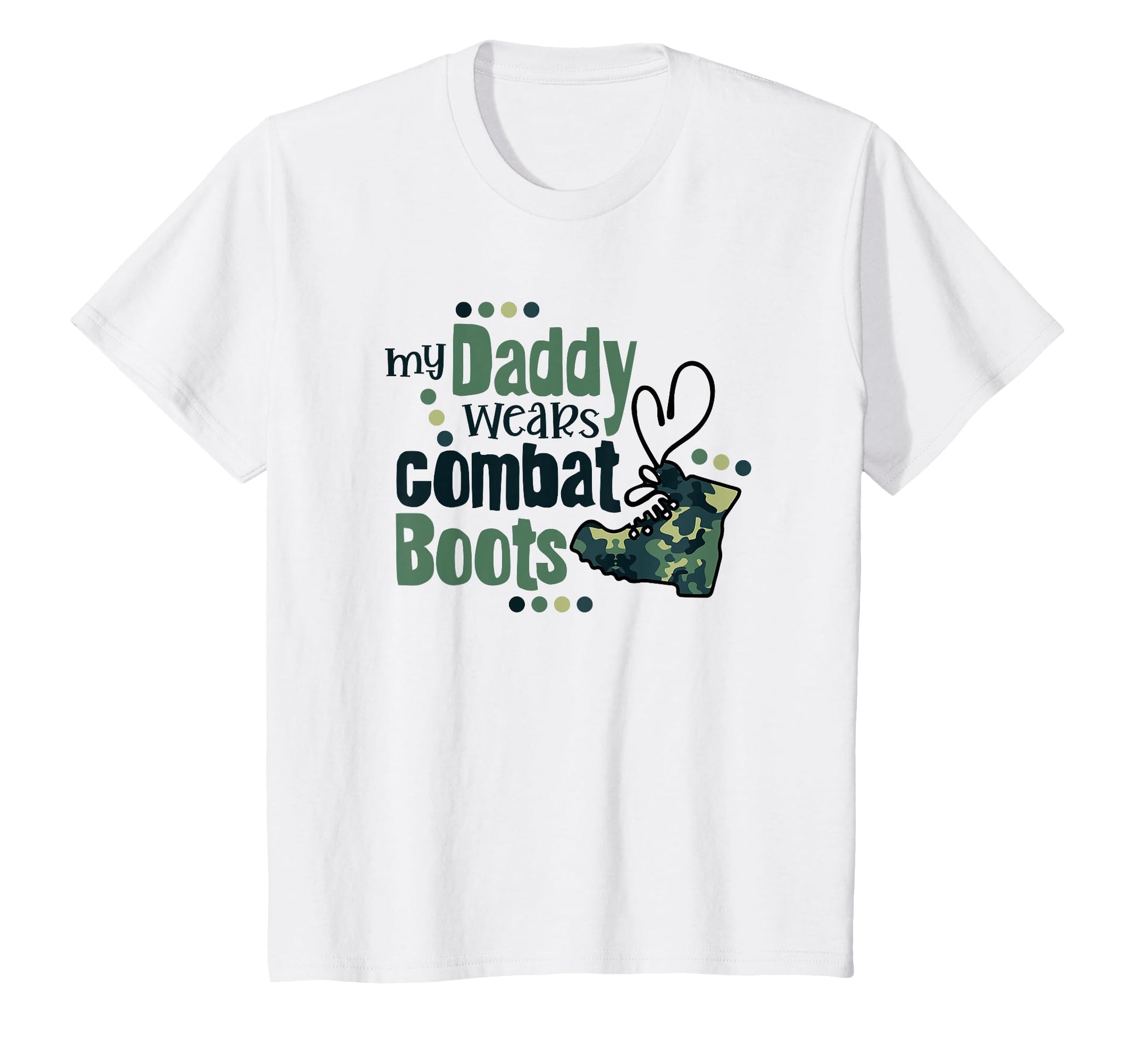 My Daddy Wears Combat Boots T-Shirt - Fun Novelty Design for Adults - T-Shirt, Sweatshirt, Hoodie