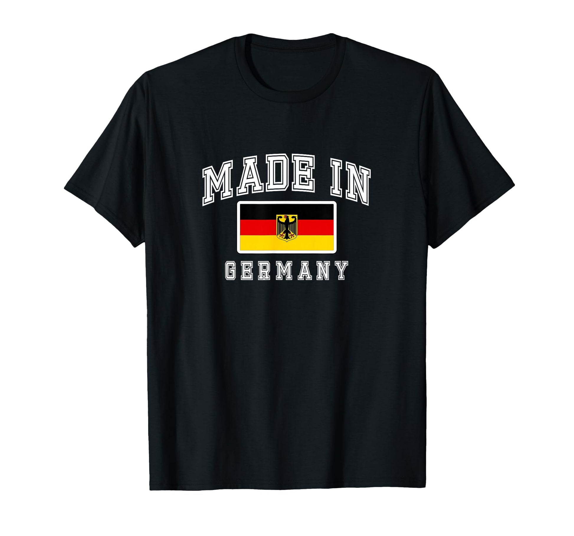 Made Germany German Flag Deutschland T-Shirt - Novelty Apparel Men Women - T-Shirt, Sweatshirt, Hoodie