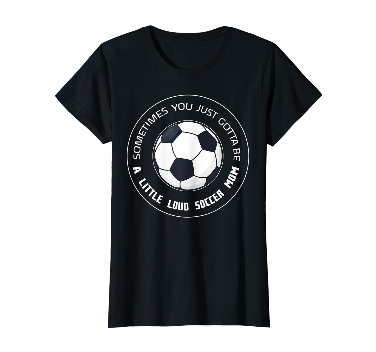Womens Sometimes You Just Gotta T-Shirt - Casual Everyday Wear Men Women - T-Shirt, Sweatshirt, Hoodie